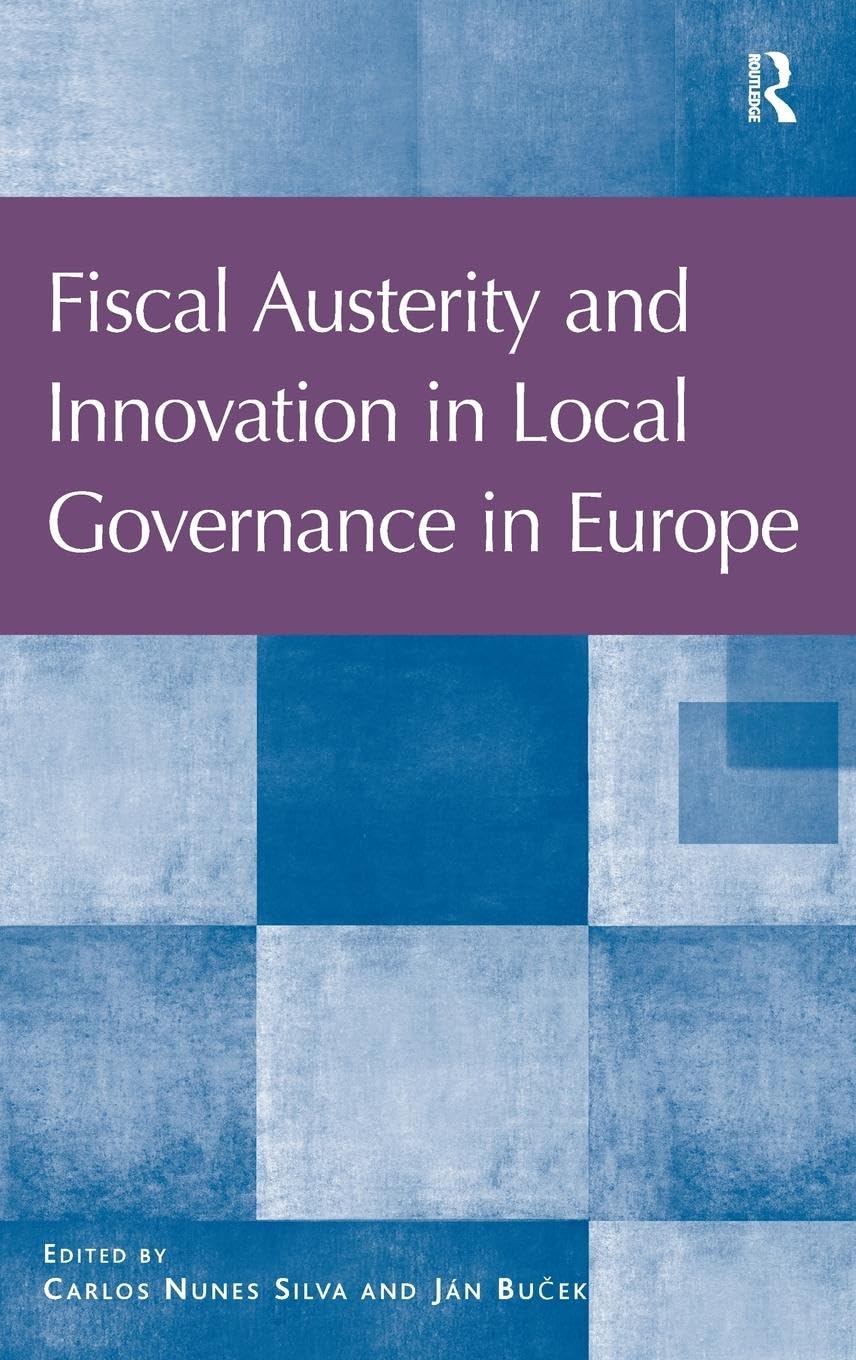 Fiscal Austerity and Innovation in Local Governance in Europe Law
