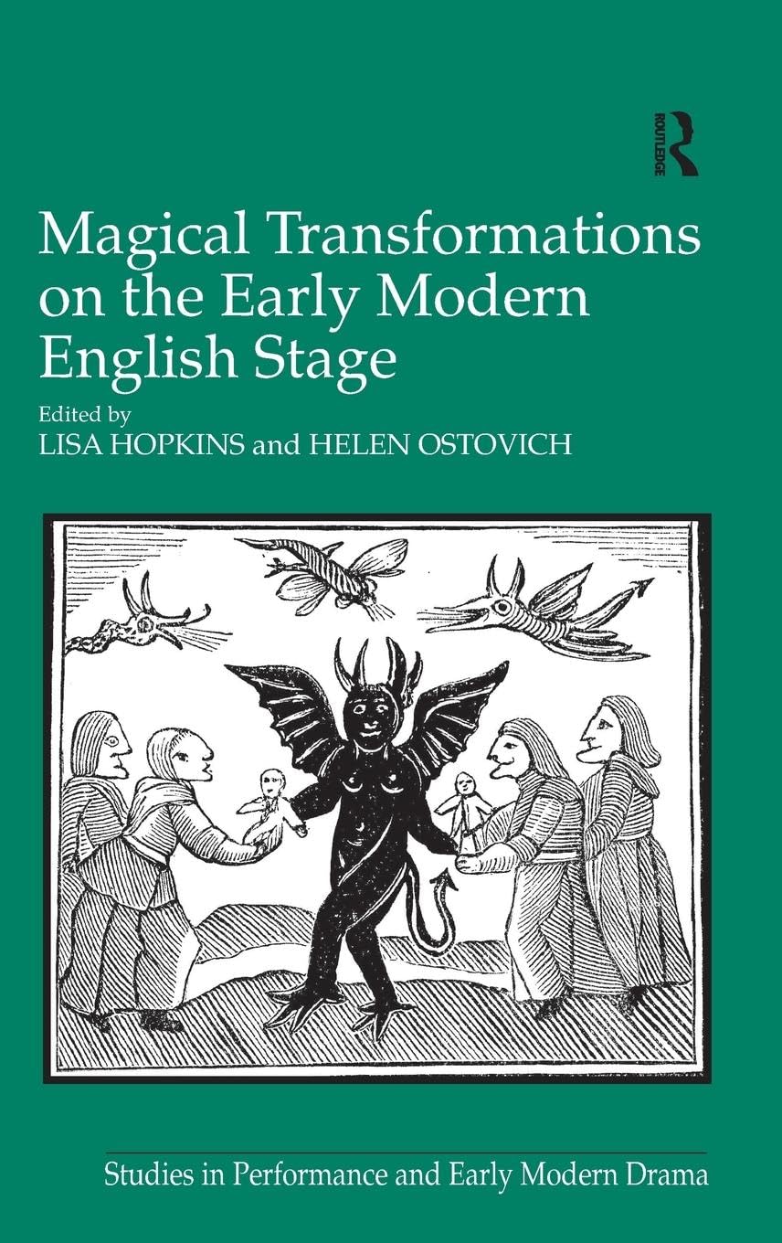 Magical Transformations on the Early Modern English Stage Drama