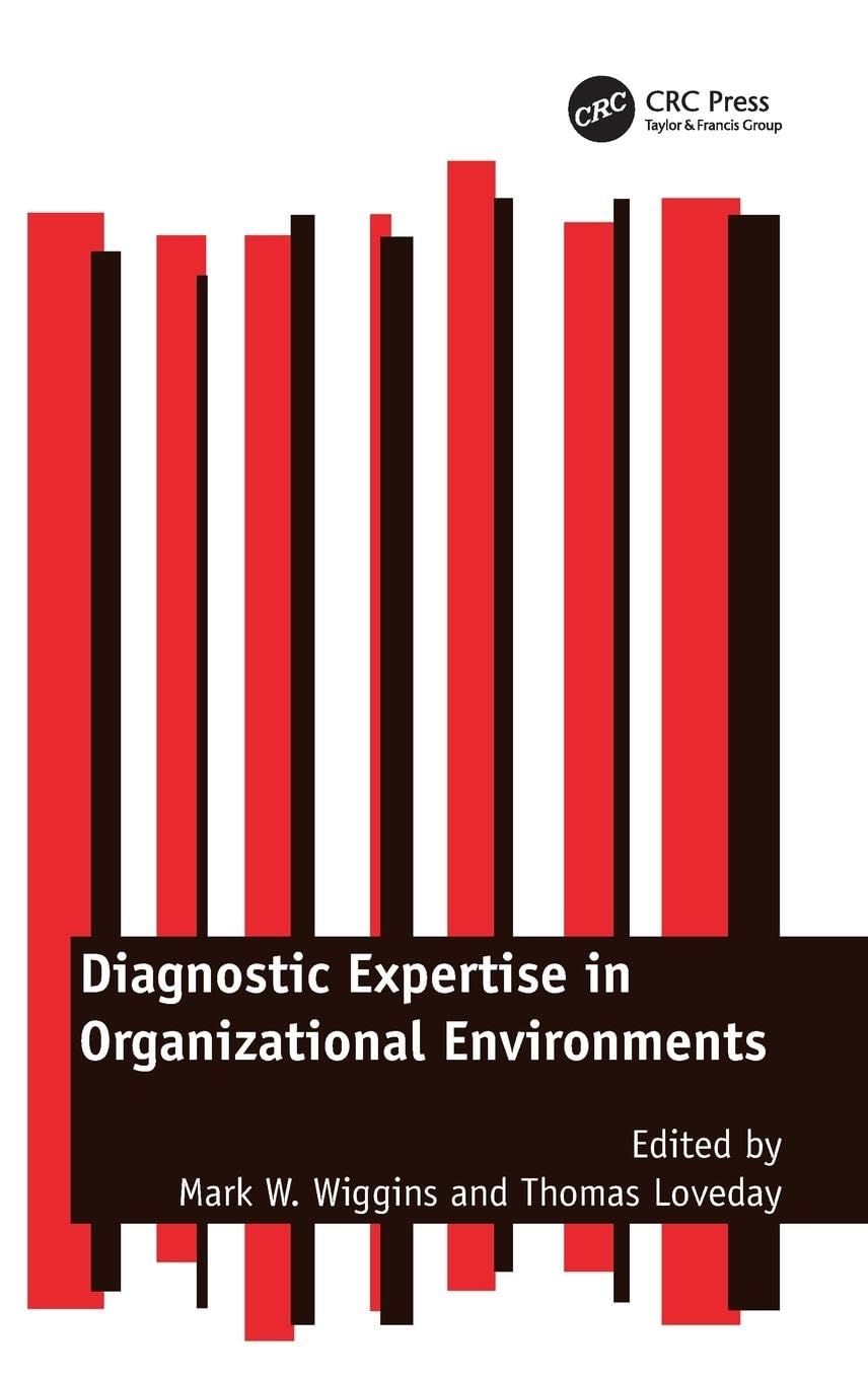 Diagnostic Expertise in Organizational Environments Business, Finance & Career