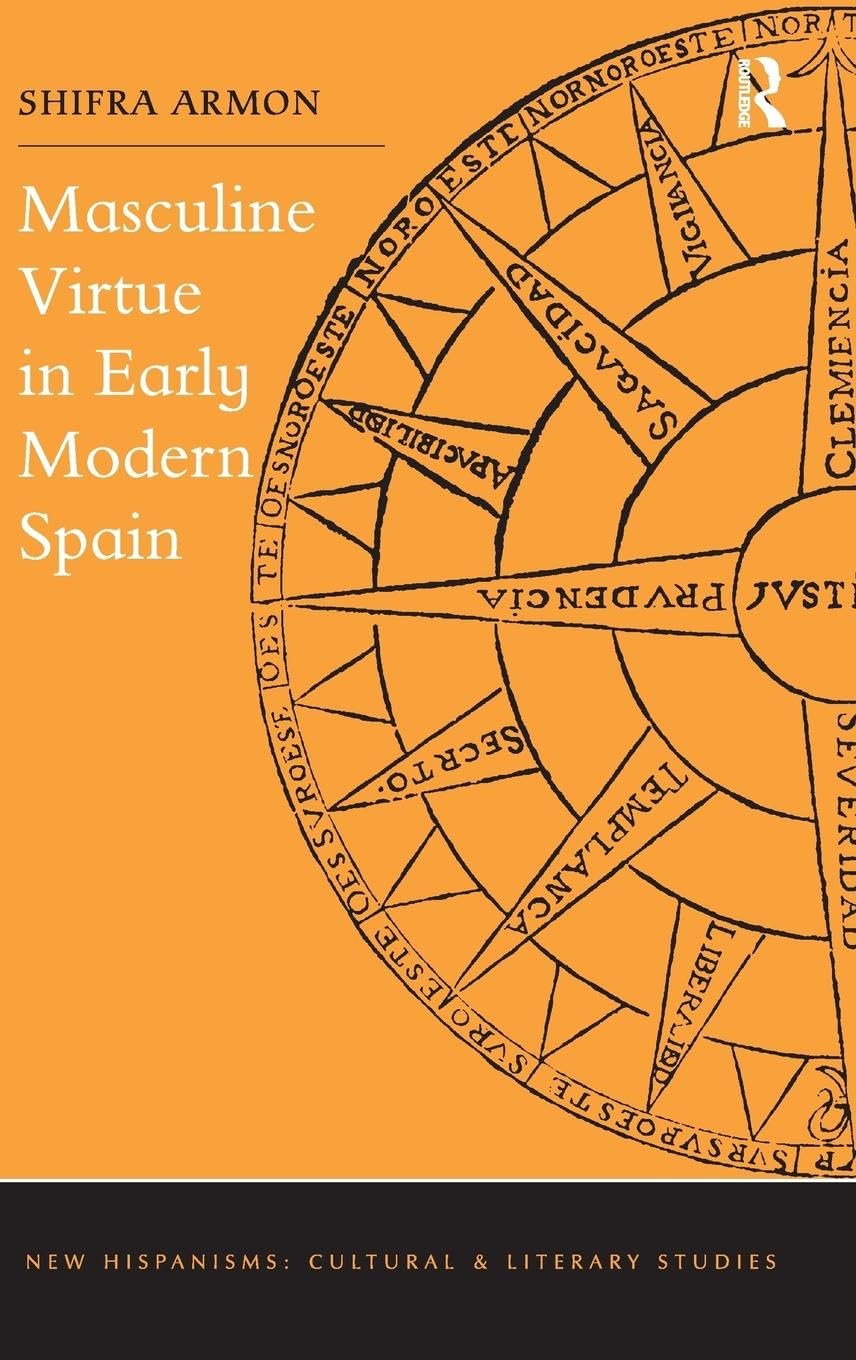 Masculine Virtue in Early Modern Spain Books
