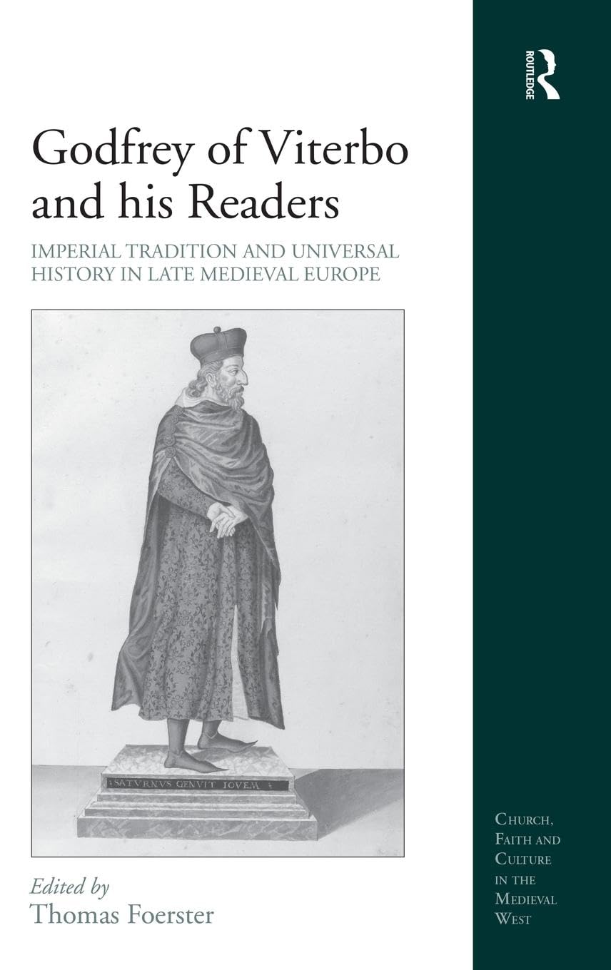 Godfrey of Viterbo and his Readers Contemporary literature
