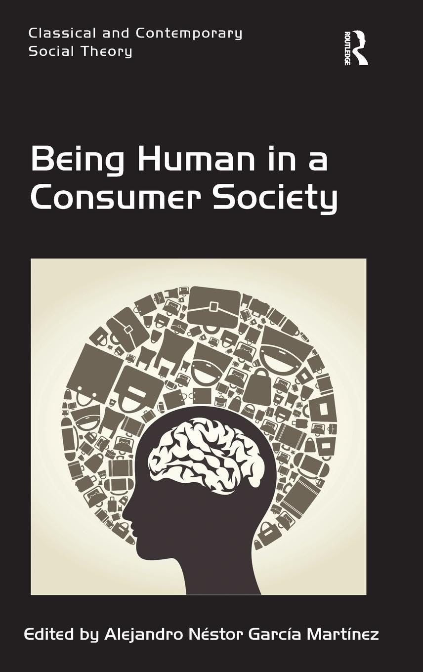 Being Human in a Consumer Society Law