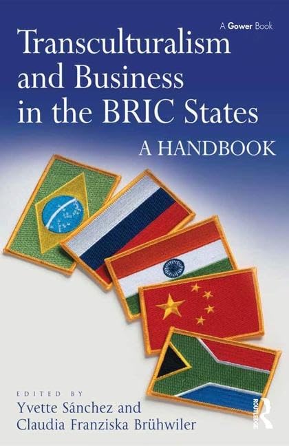 Transculturalism and Business in the BRIC States: A Handbook book