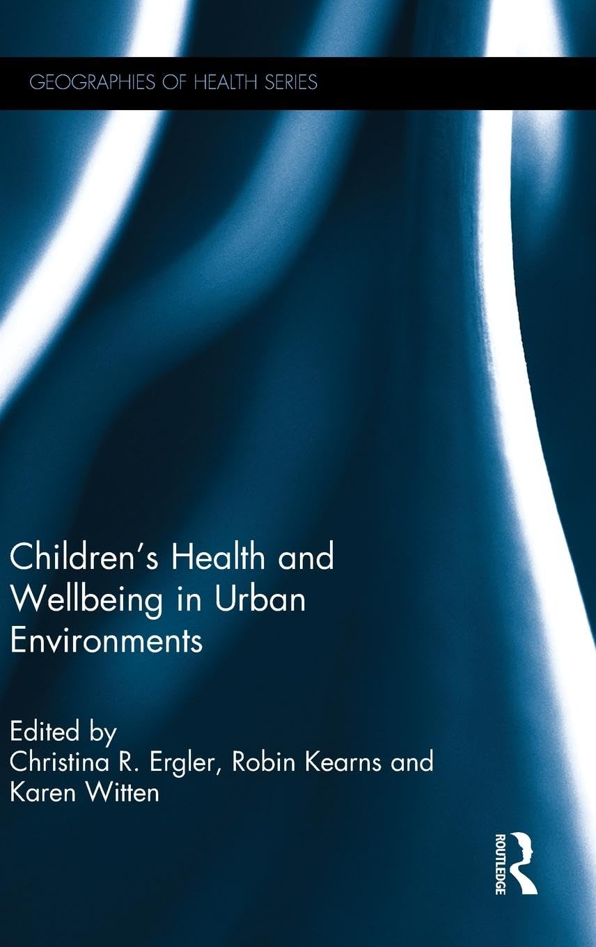 Children's Health and Wellbeing in Urban Environments Social Sciences