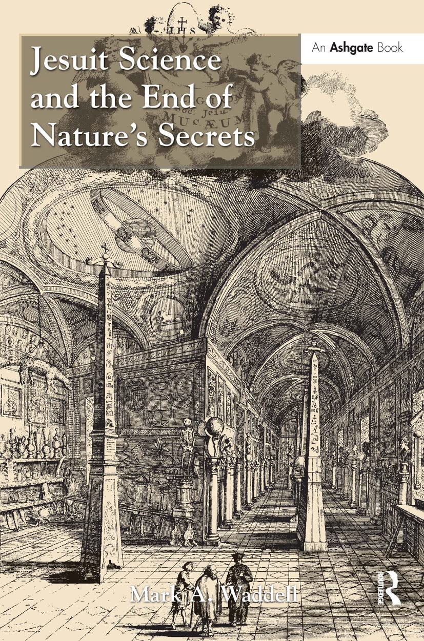 Jesuit Science and the End of Nature's Secrets Social Sciences