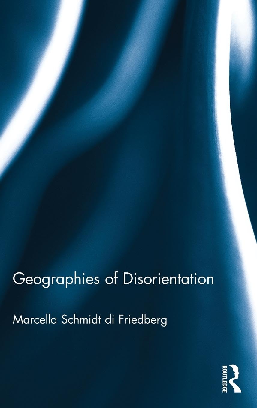 Geographies of Disorientation Philosophy