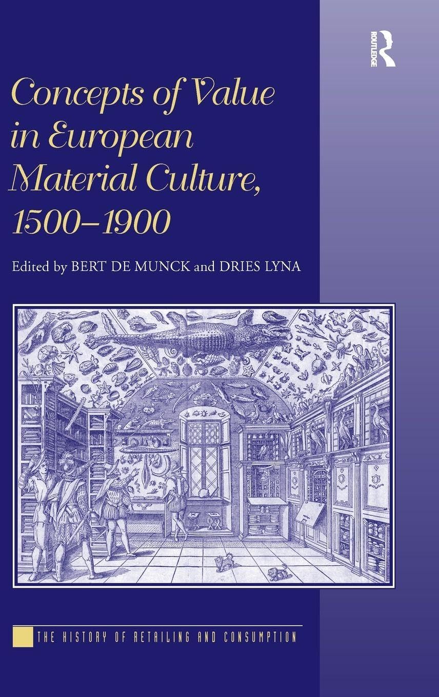 Concepts of Value in European Material Culture, 1500-1900 Business, Finance & Career