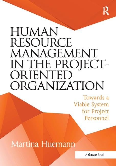 Human Resource Management in the Project-Oriented Organization: Towards a Viable System for Project Personnel Business, Finance & Career