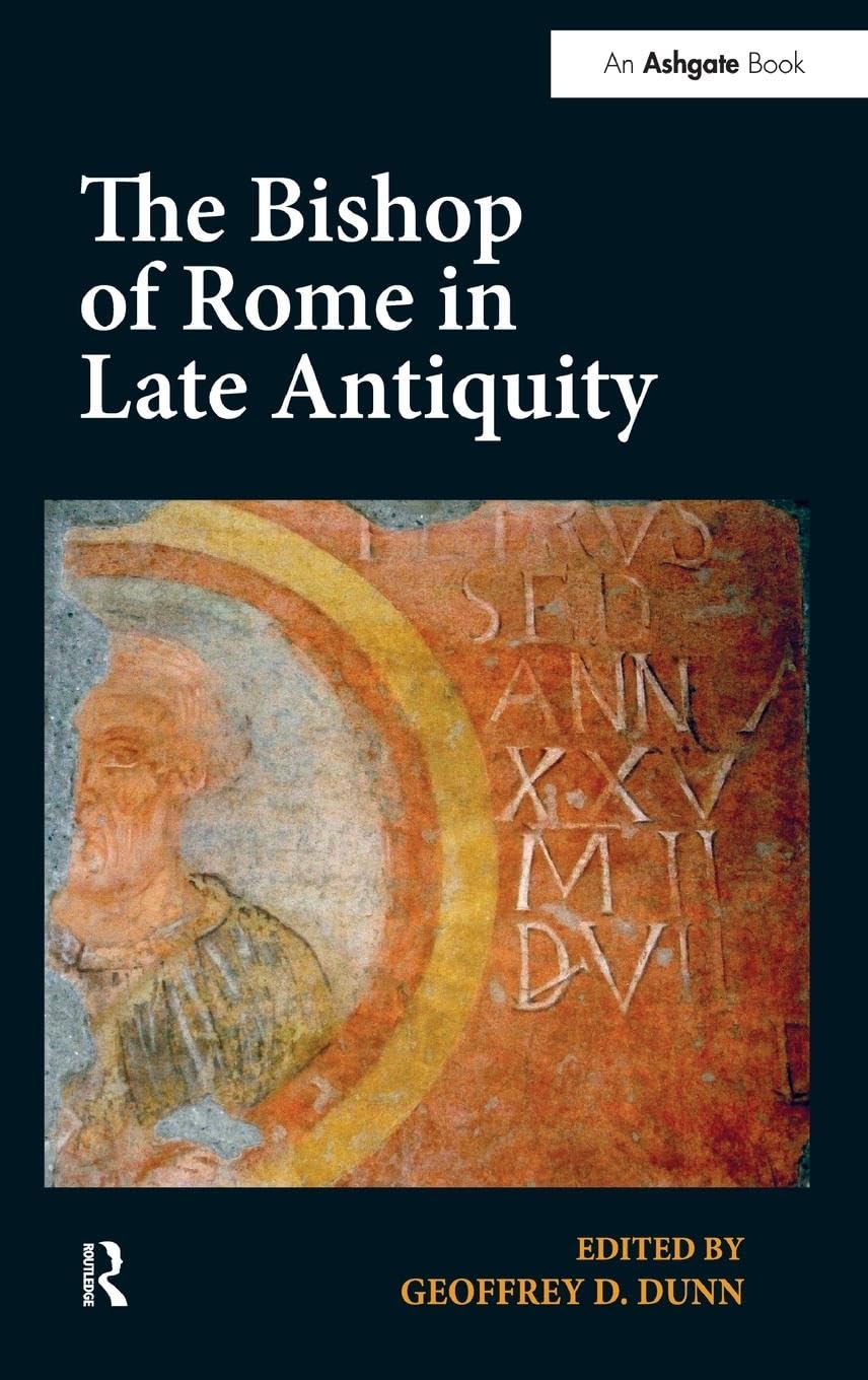The Bishop of Rome in Late Antiquity Philosophy