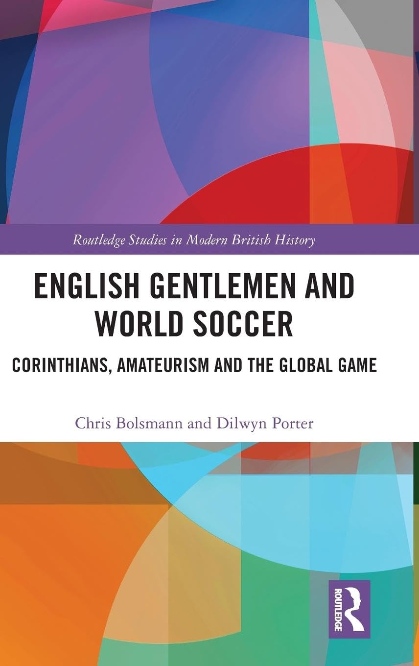 English Gentlemen and World Soccer Politics & History