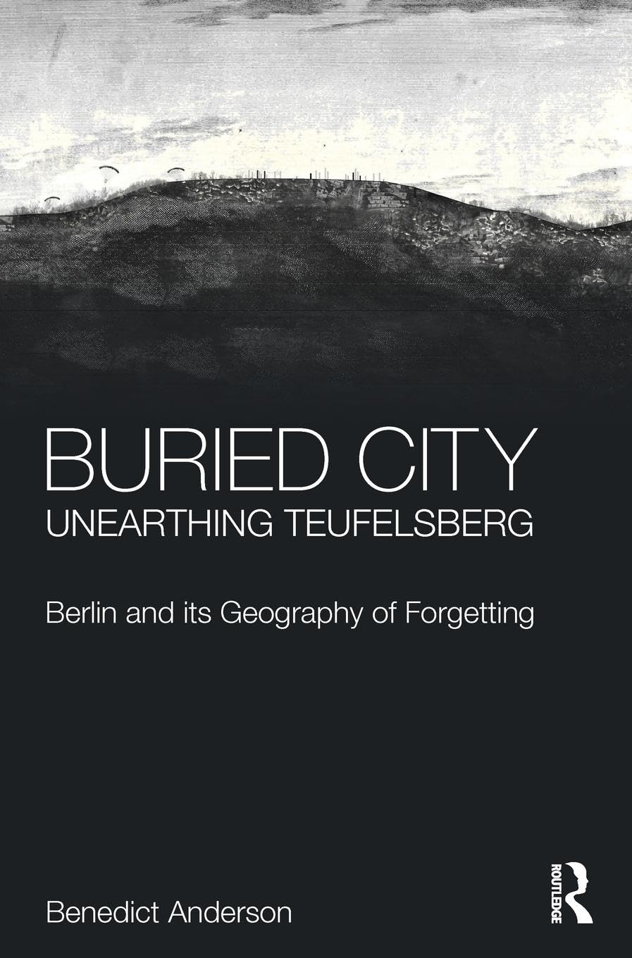 Buried City, Unearthing Teufelsberg Architecture