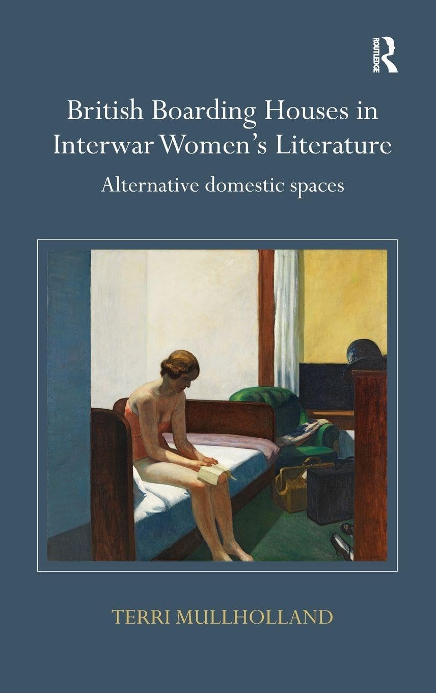 British Boarding Houses in Interwar Women's Literature Philosophy