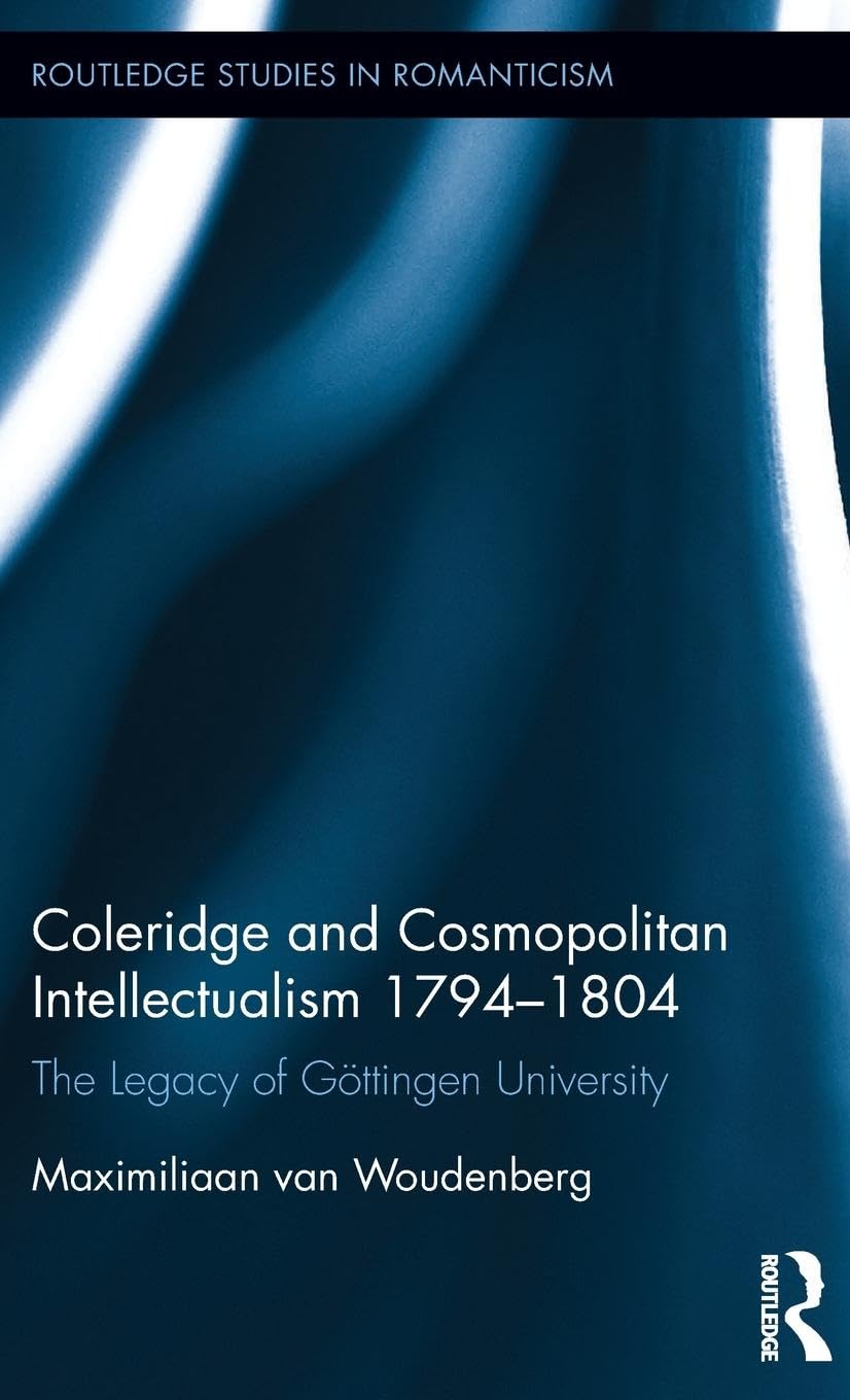 Coleridge and Cosmopolitan Intellectualism 1794-1804 Poetry