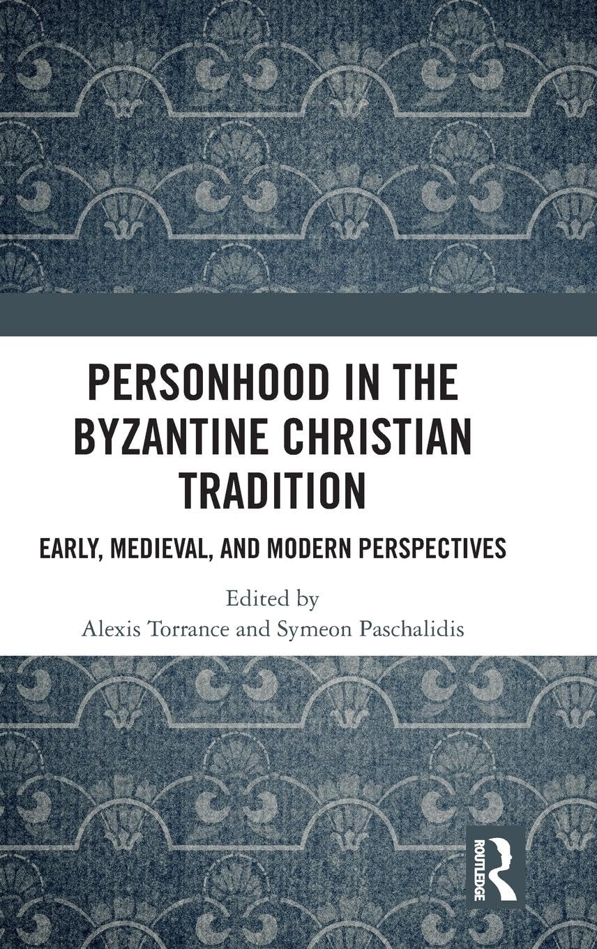 Personhood in the Byzantine Christian Tradition Philosophy