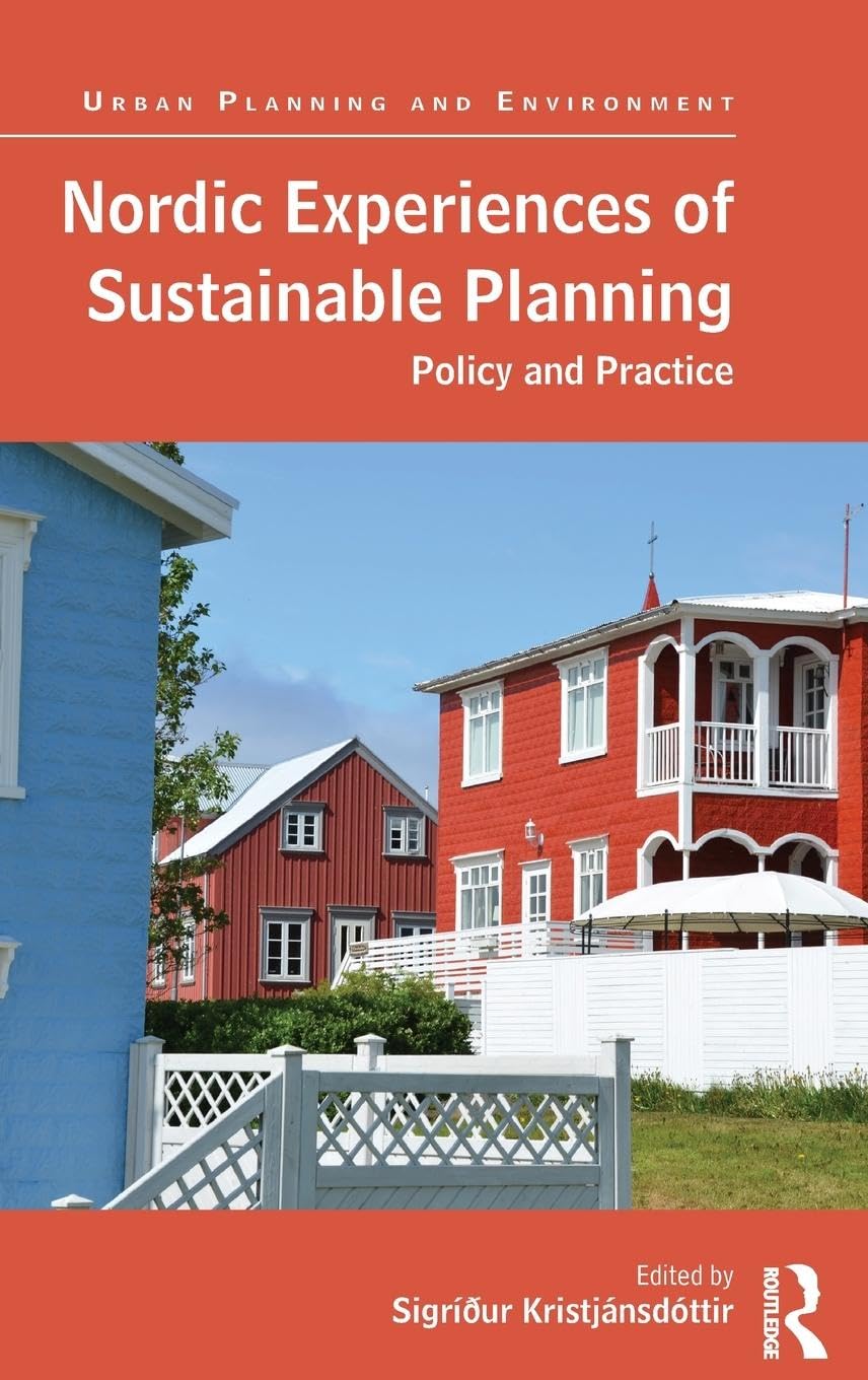 Nordic Experiences of Sustainable Planning Business, Finance & Career