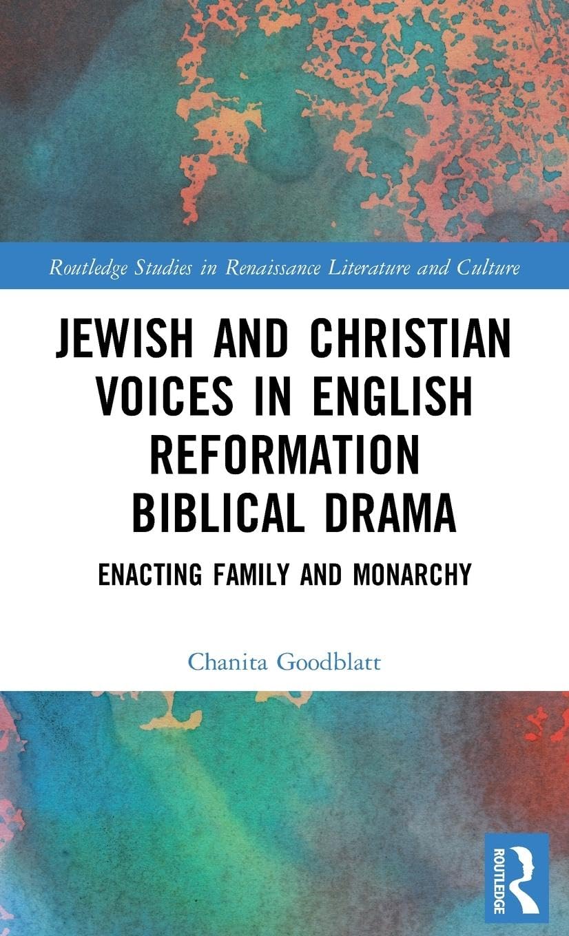 Jewish and Christian Voices in English Reformation Biblical Drama Religion & Esotericism