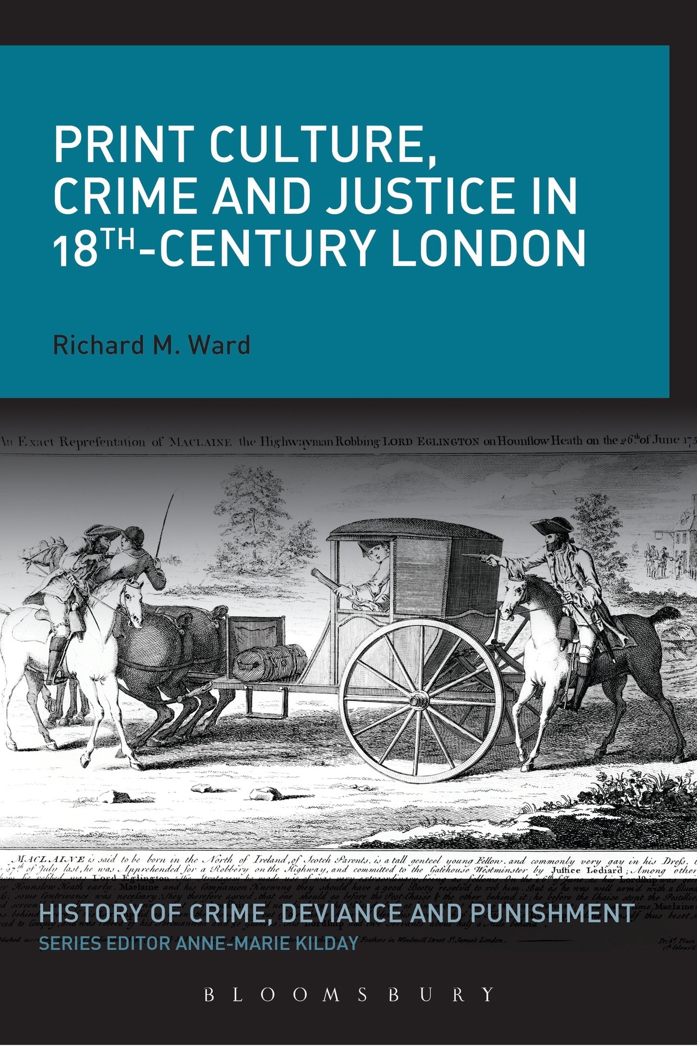 Print Culture, Crime and Justice in 18th-Century London Law