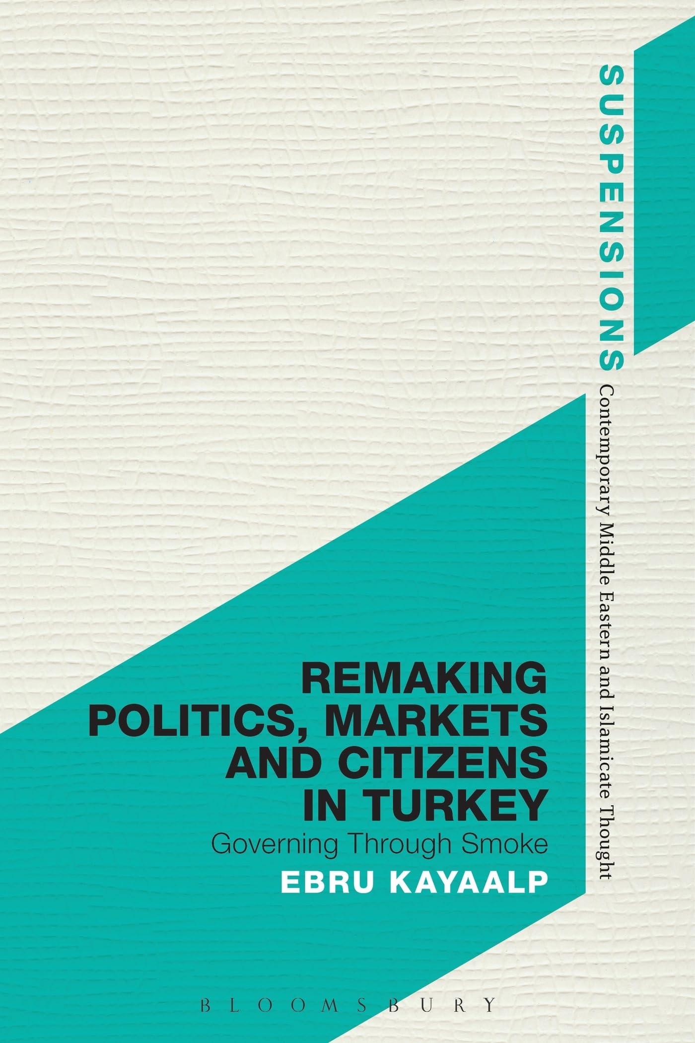 Remaking Politics, Markets and Citizens in Turkey Law