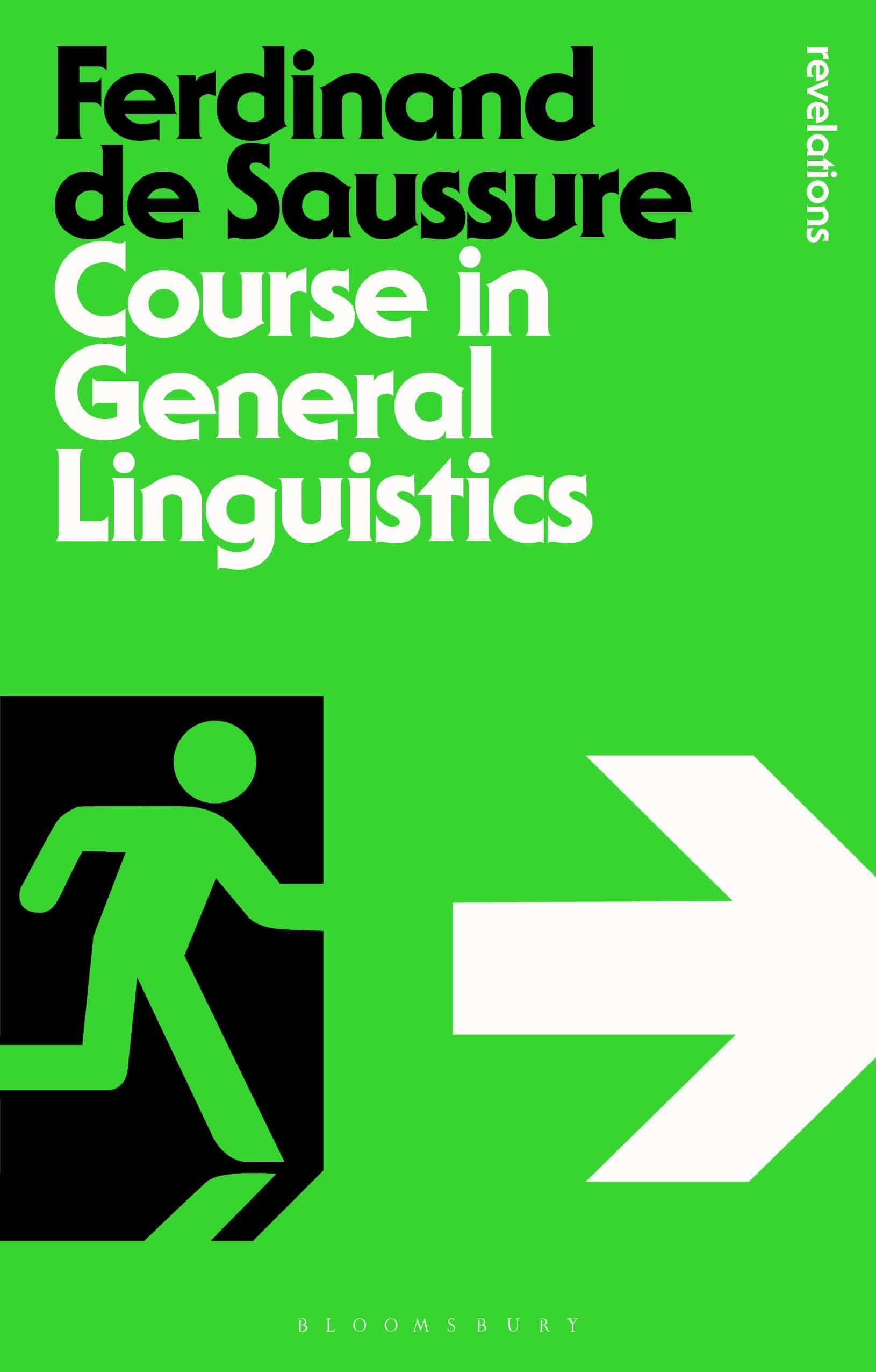 Course in General Linguistics (Bloomsbury Revelations) Philosophy