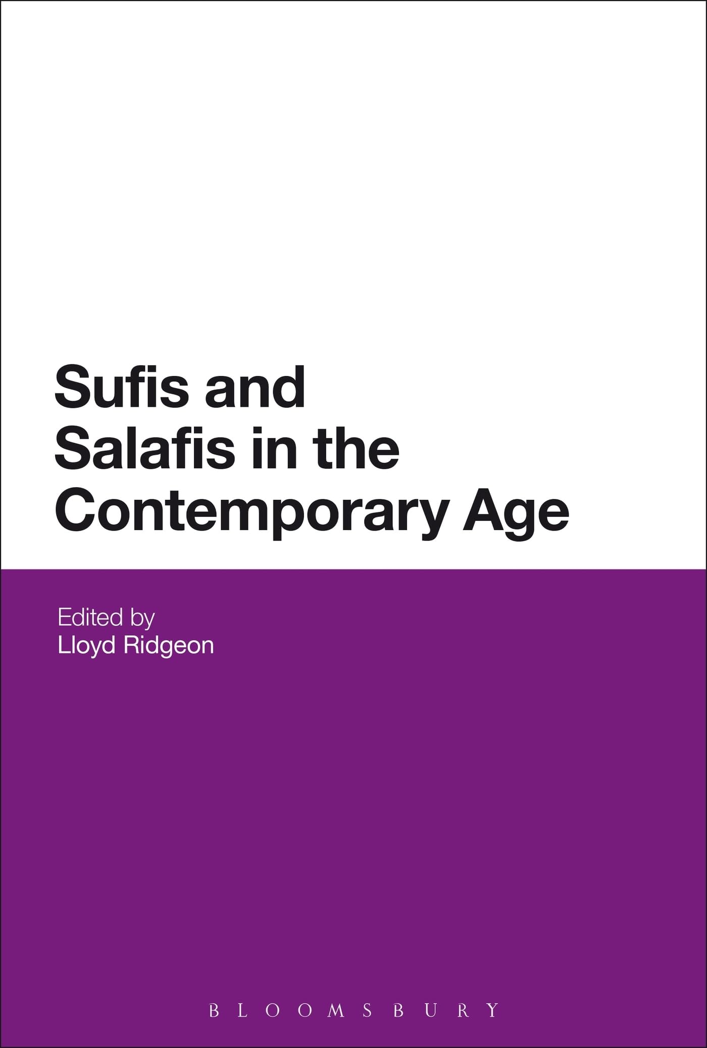 Sufis and Salafis in the Contemporary Age Contemporary literature