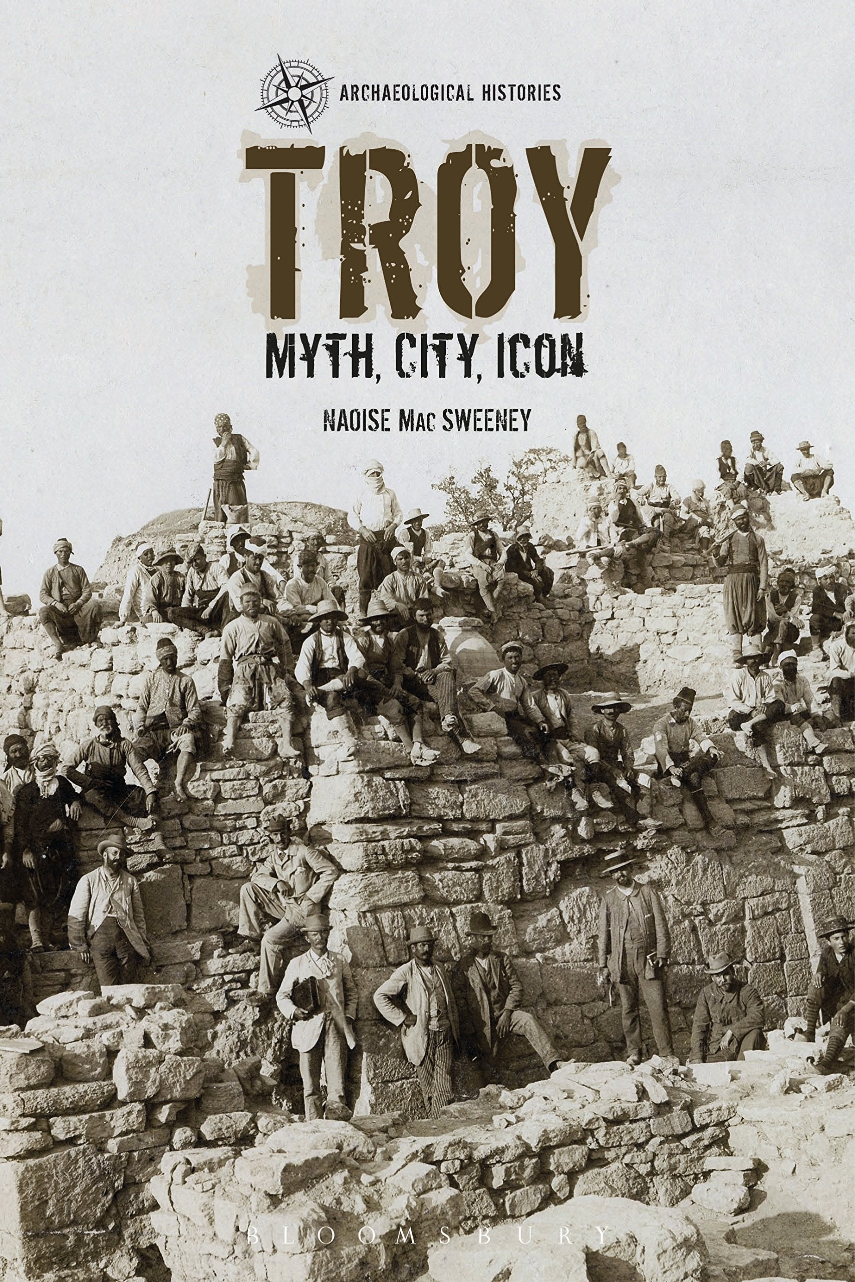 Troy: Myth, City, Icon (Archaeological Histories) General education