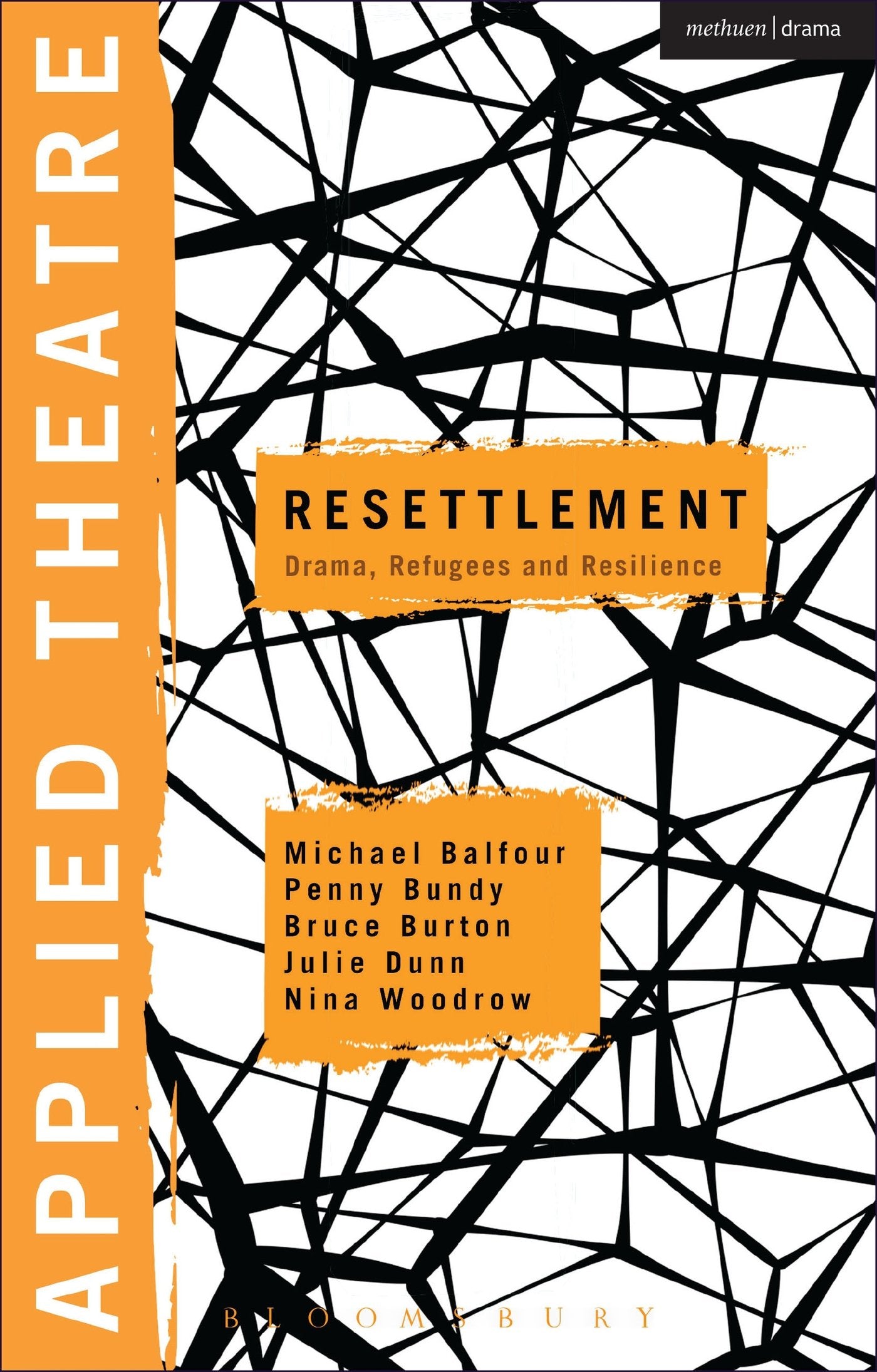 Applied Theatre: Resettlement: Drama, Refugees and Resilience Books