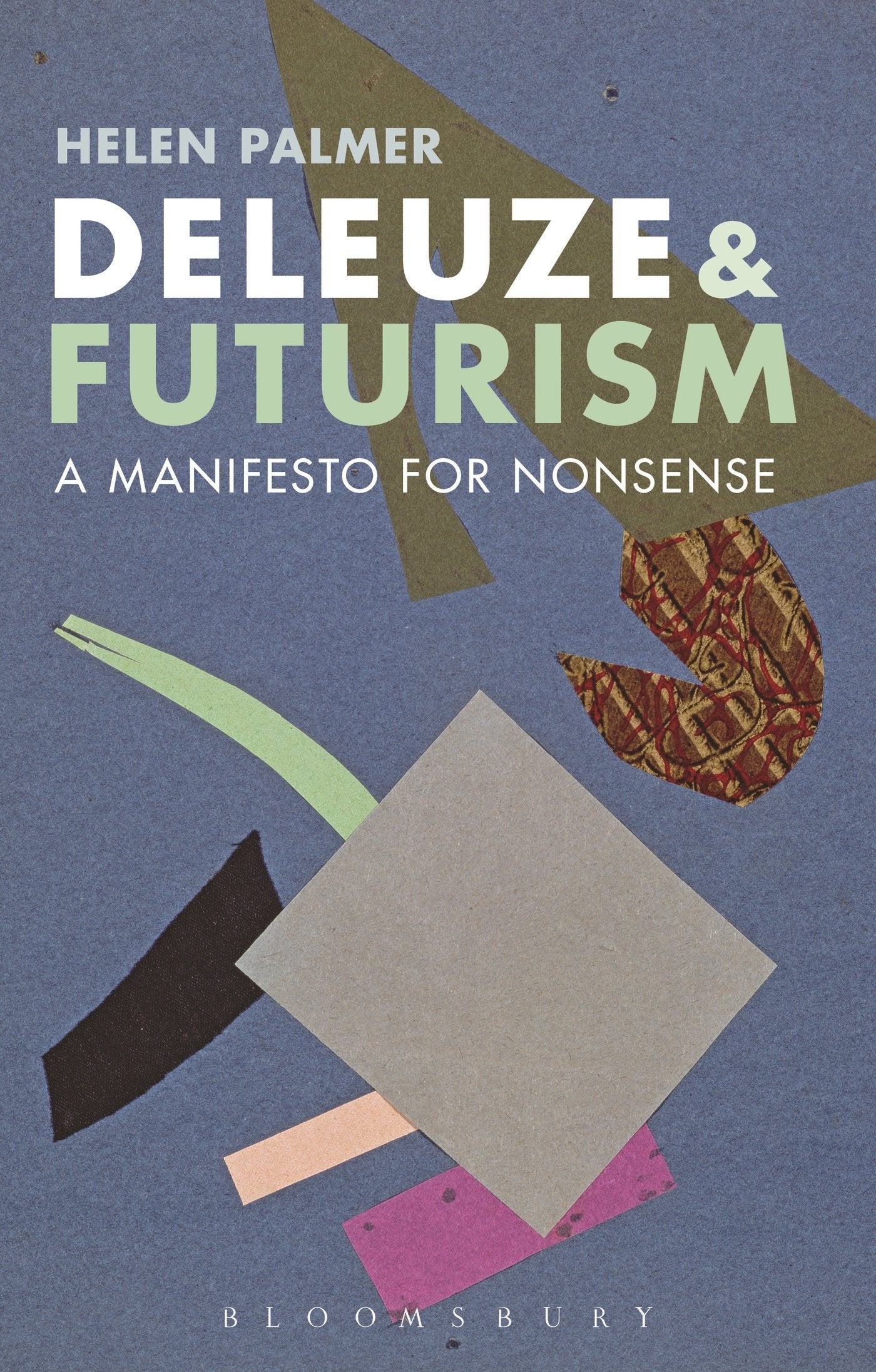 Deleuze and Futurism: A Manifesto for Nonsense Philosophy