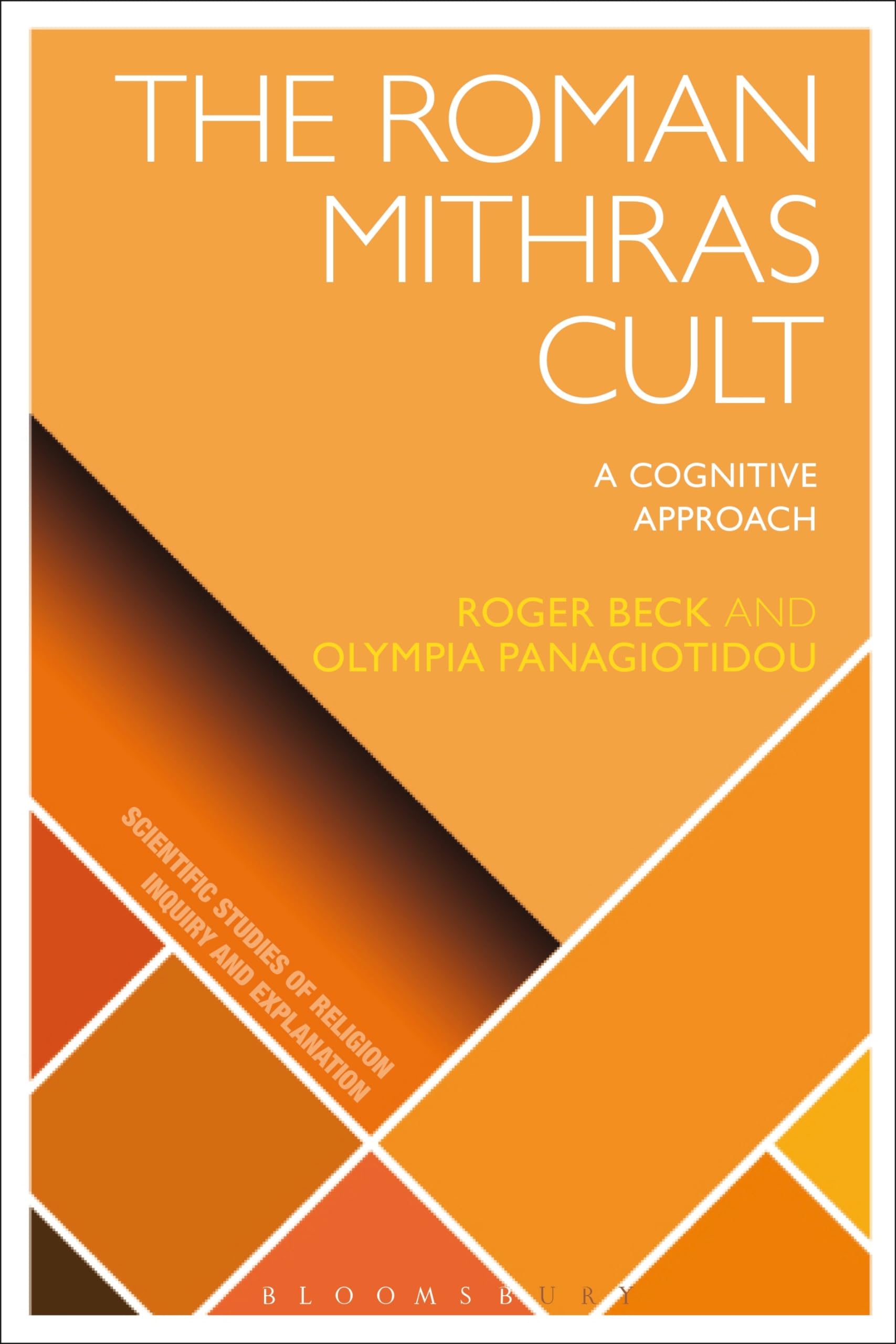 The Roman Mithras Cult: A Cognitive Approach (Scientific Studies of Religion: Inquiry and Explanation) Religion & Esotericism