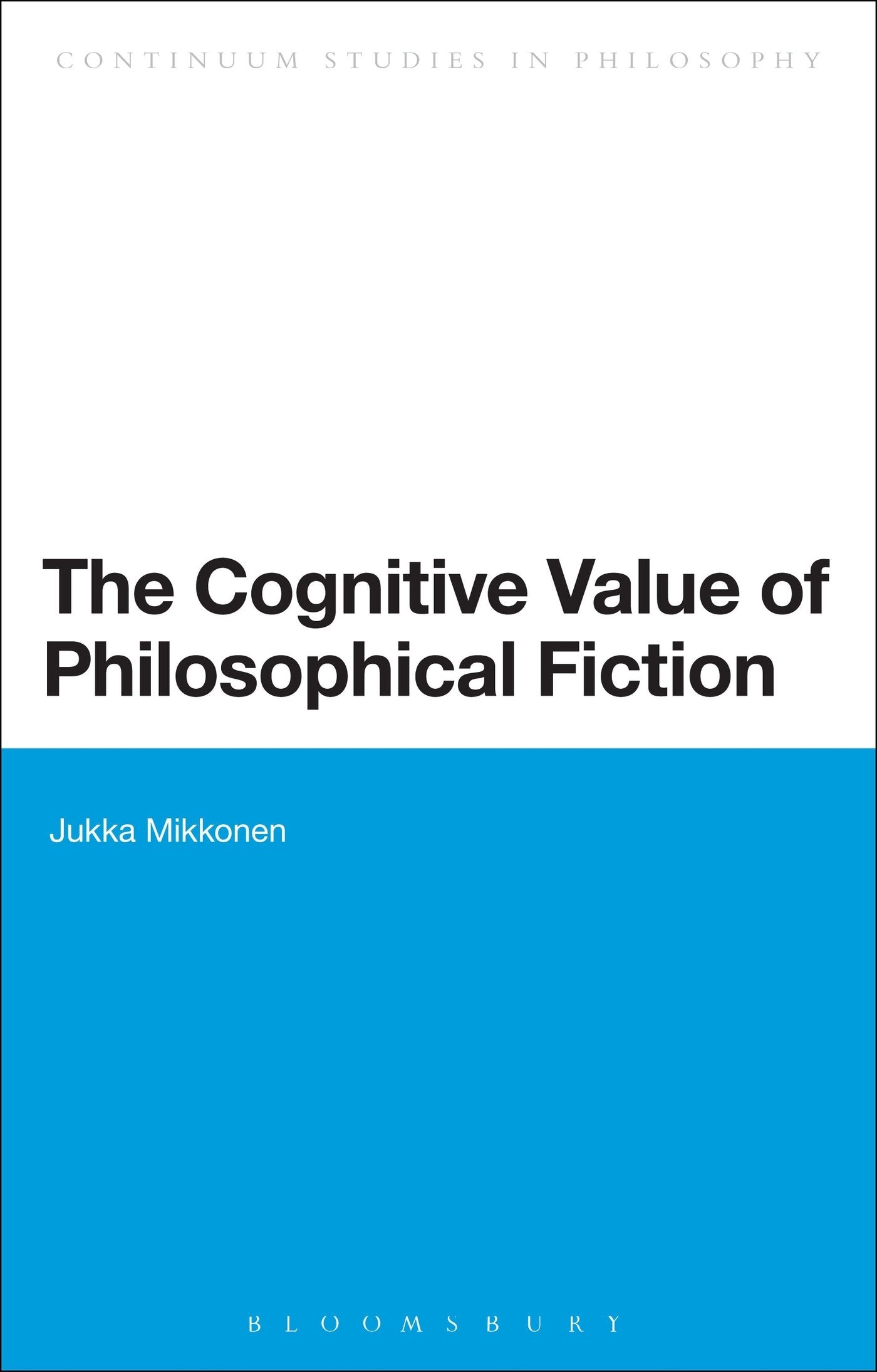 The Cognitive Value of Philosophical Fiction Philosophy