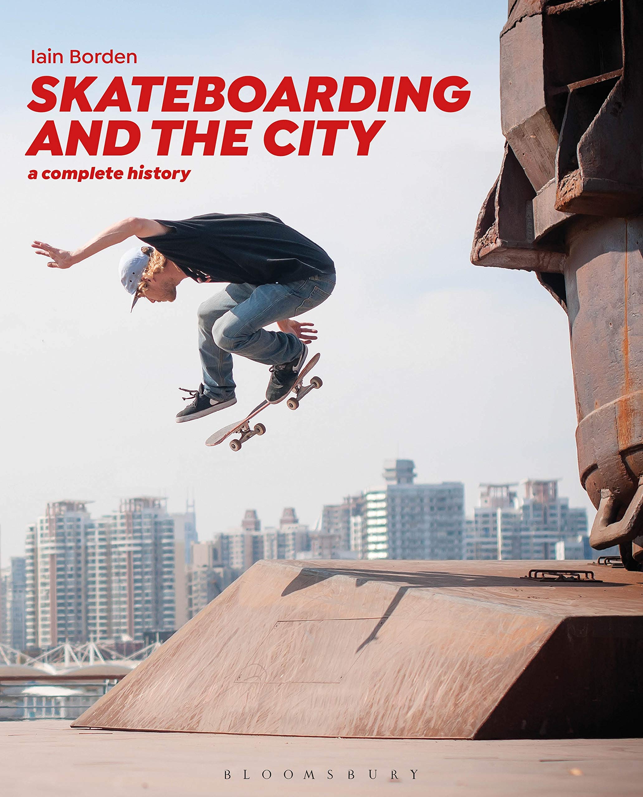 Skateboarding and the City: A Complete History Social Sciences