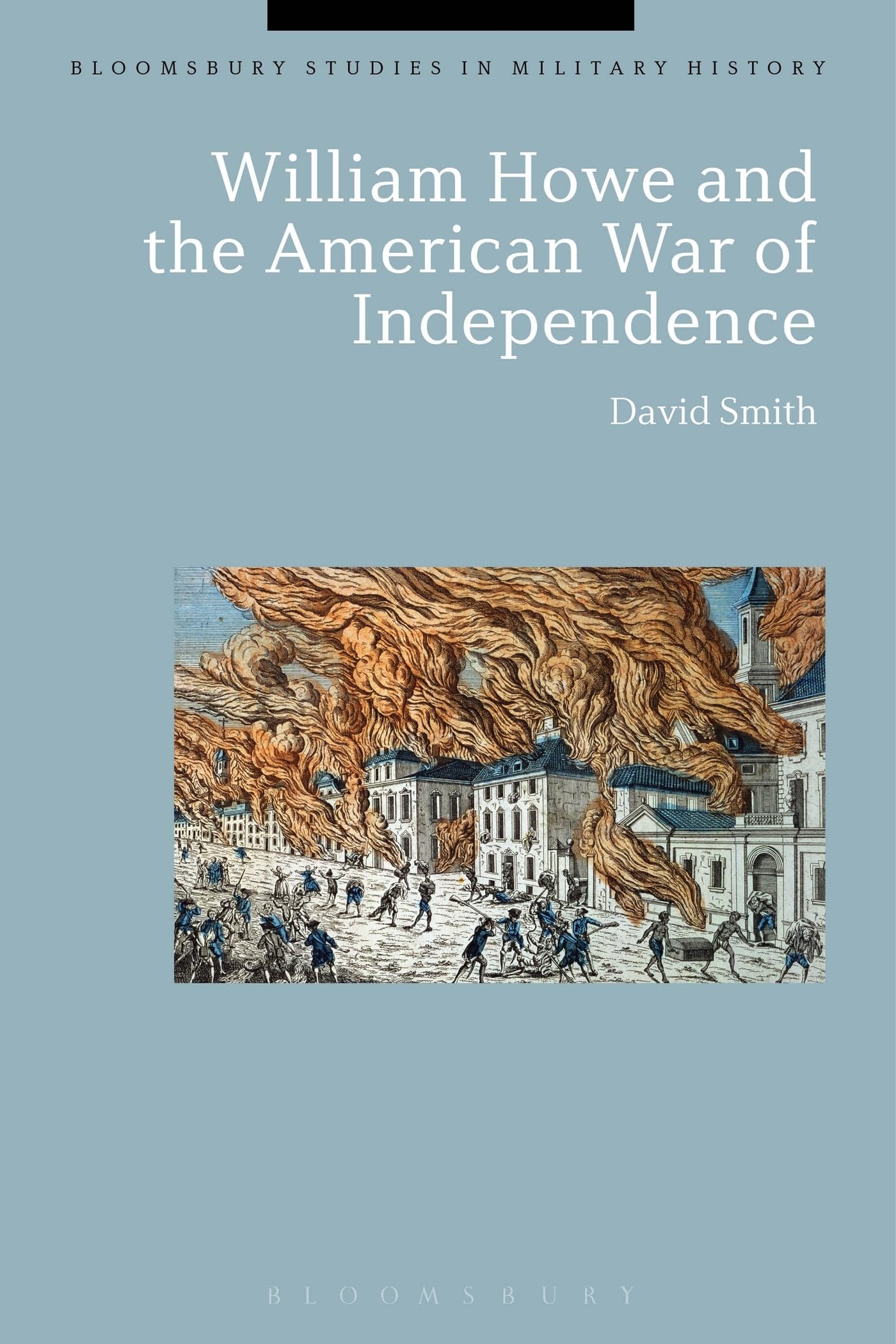 William Howe and the American War of Independence Politics & Society