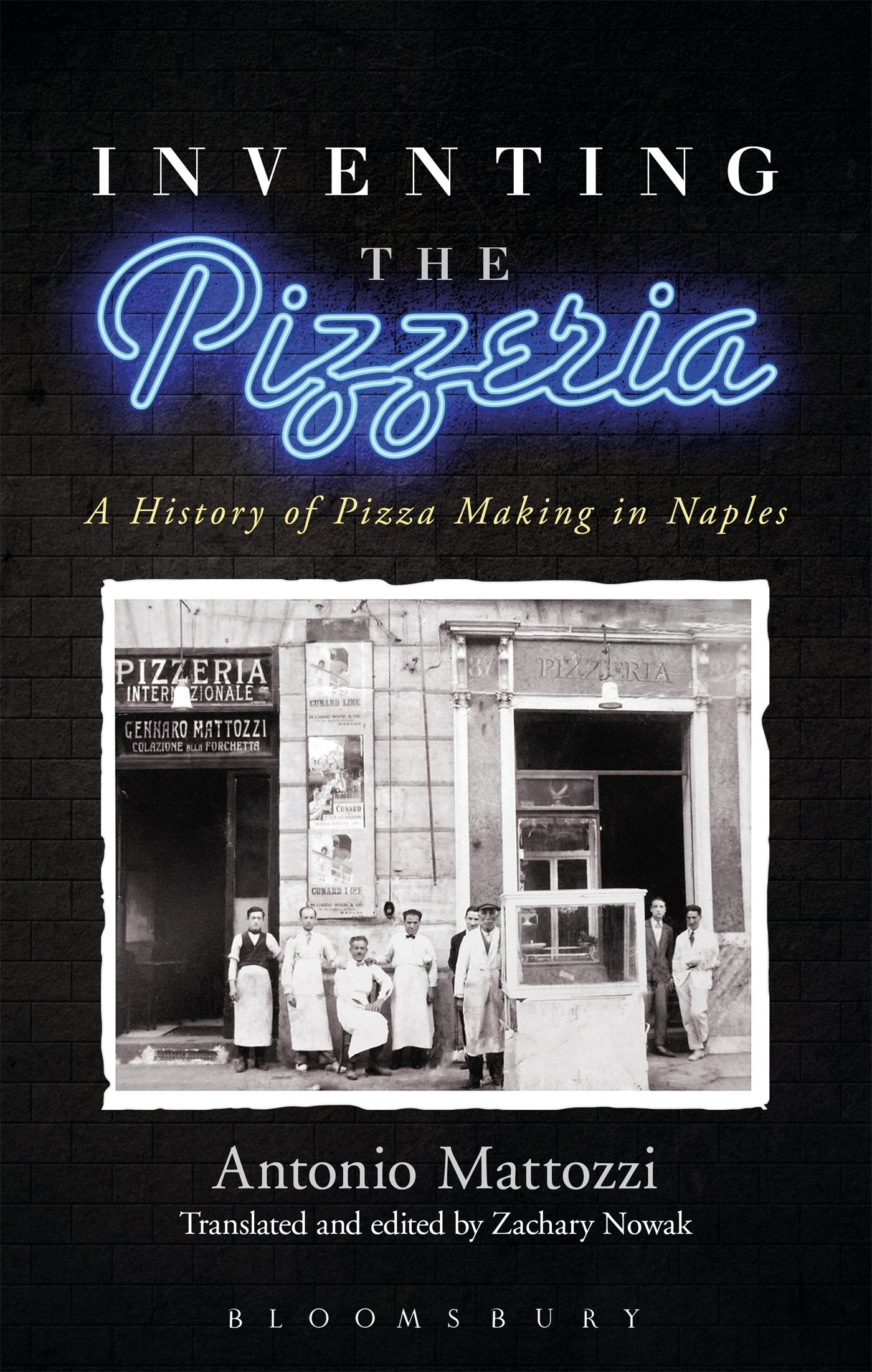 Mattozzi, A: Inventing the Pizzeria Books