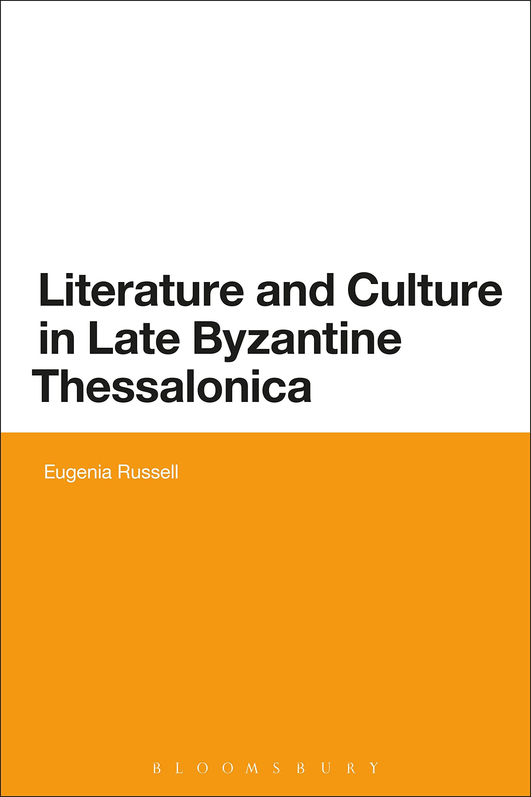 Literature and Culture in Late Byzantine Thessalonica General education