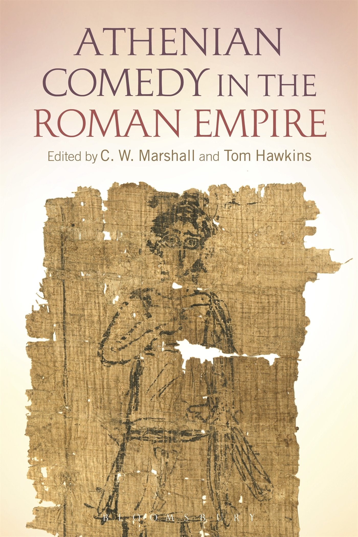 Athenian Comedy in the Roman Empire Drama