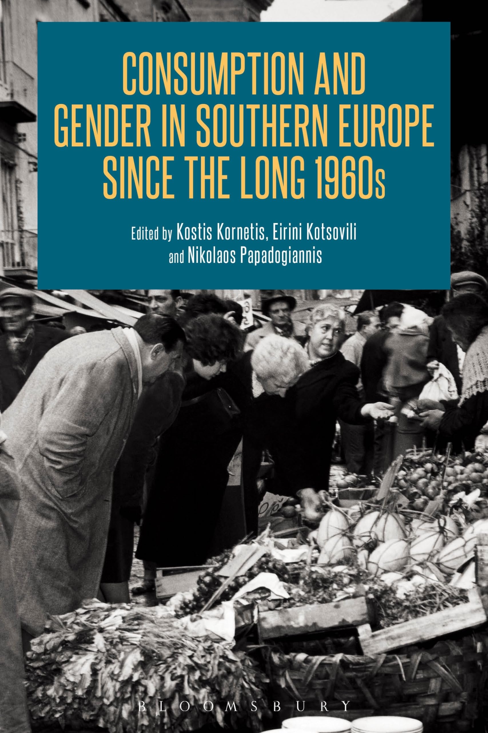 Consumption and Gender in Southern Europe since the Long 1960s Books
