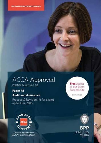 ACCA F8 Audit and Assurance (International): Practice and Revision Kit book