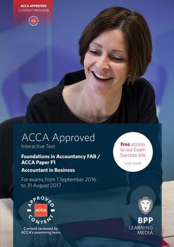FIA Foundations of Accountant in Business FAB (ACCA F1): Interactive Text book