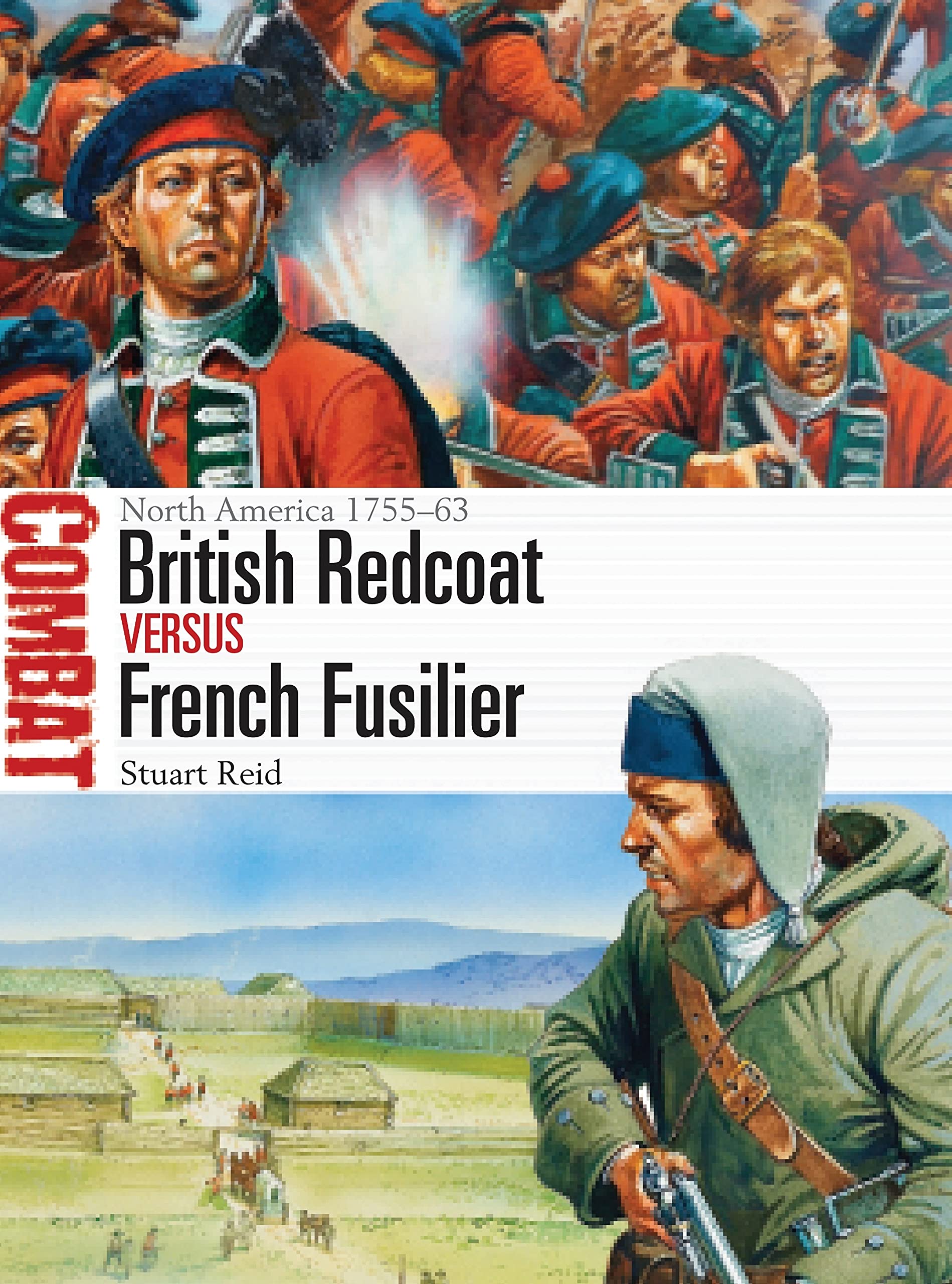 British Redcoat vs French Fusilier: North America 1755–63 book