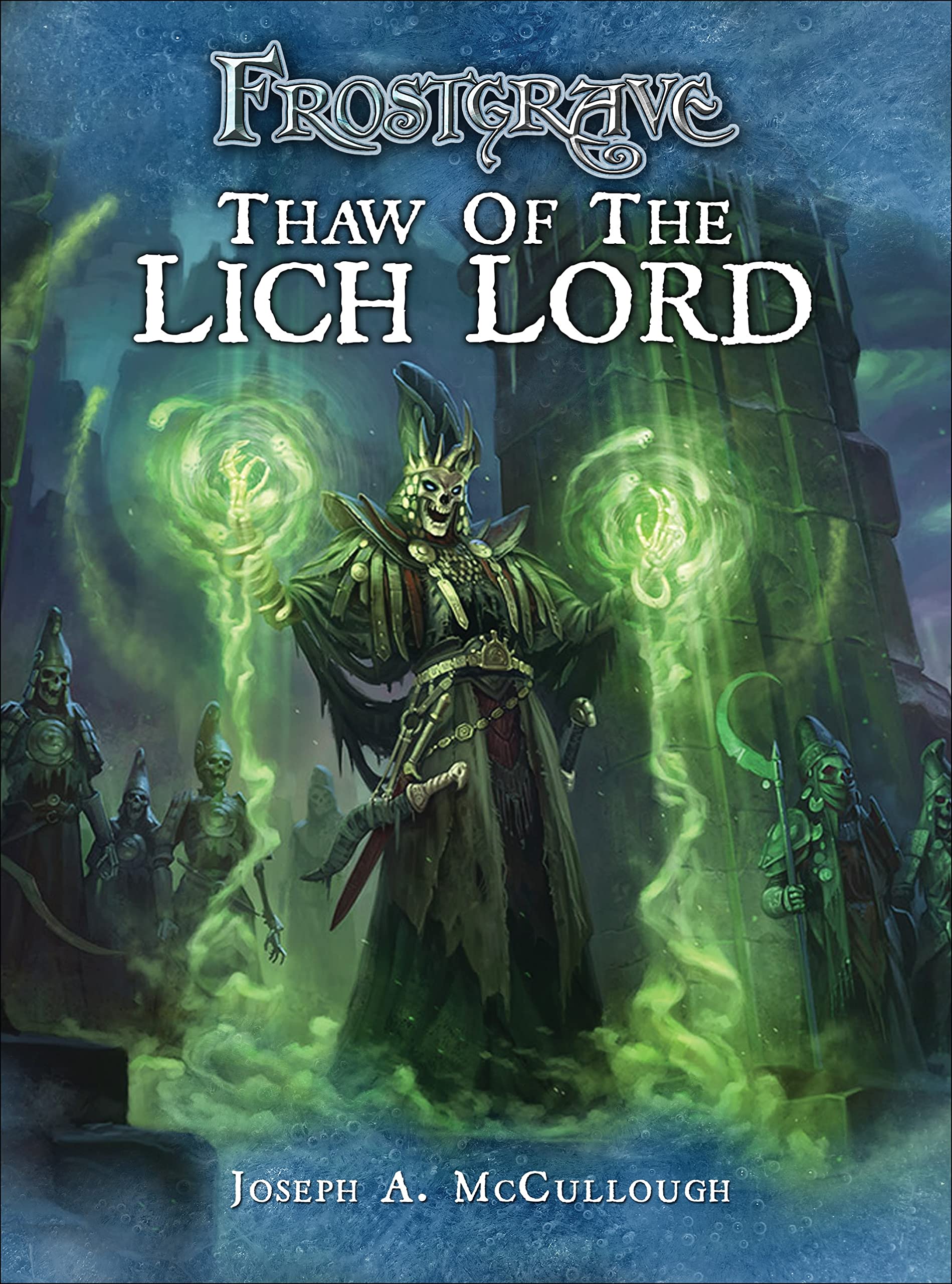 Frostgrave: Thaw of the Lich Lord Action & Adventure