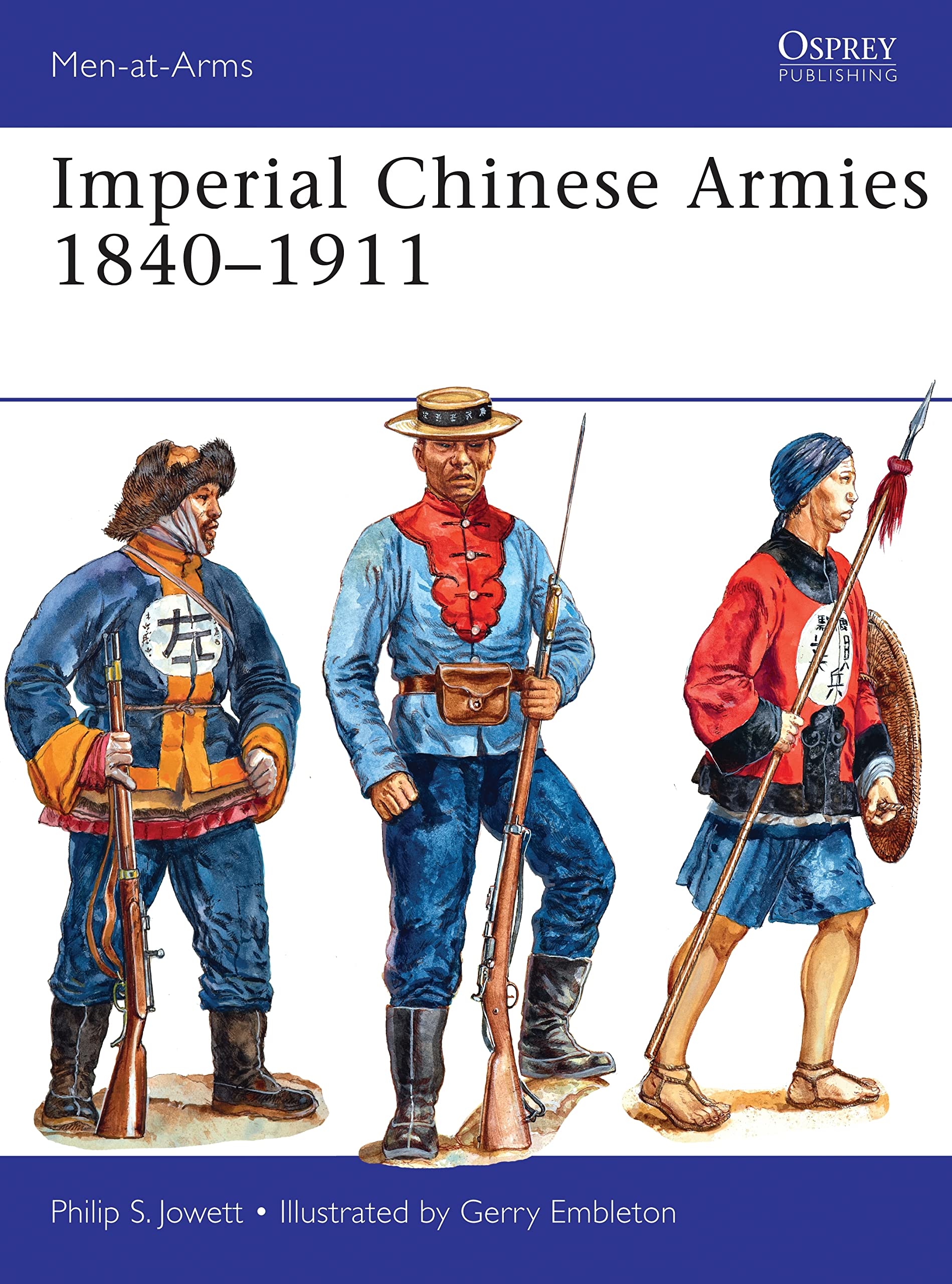 Imperial Chinese Armies 1840–1911 (Men-at-Arms) Social Sciences
