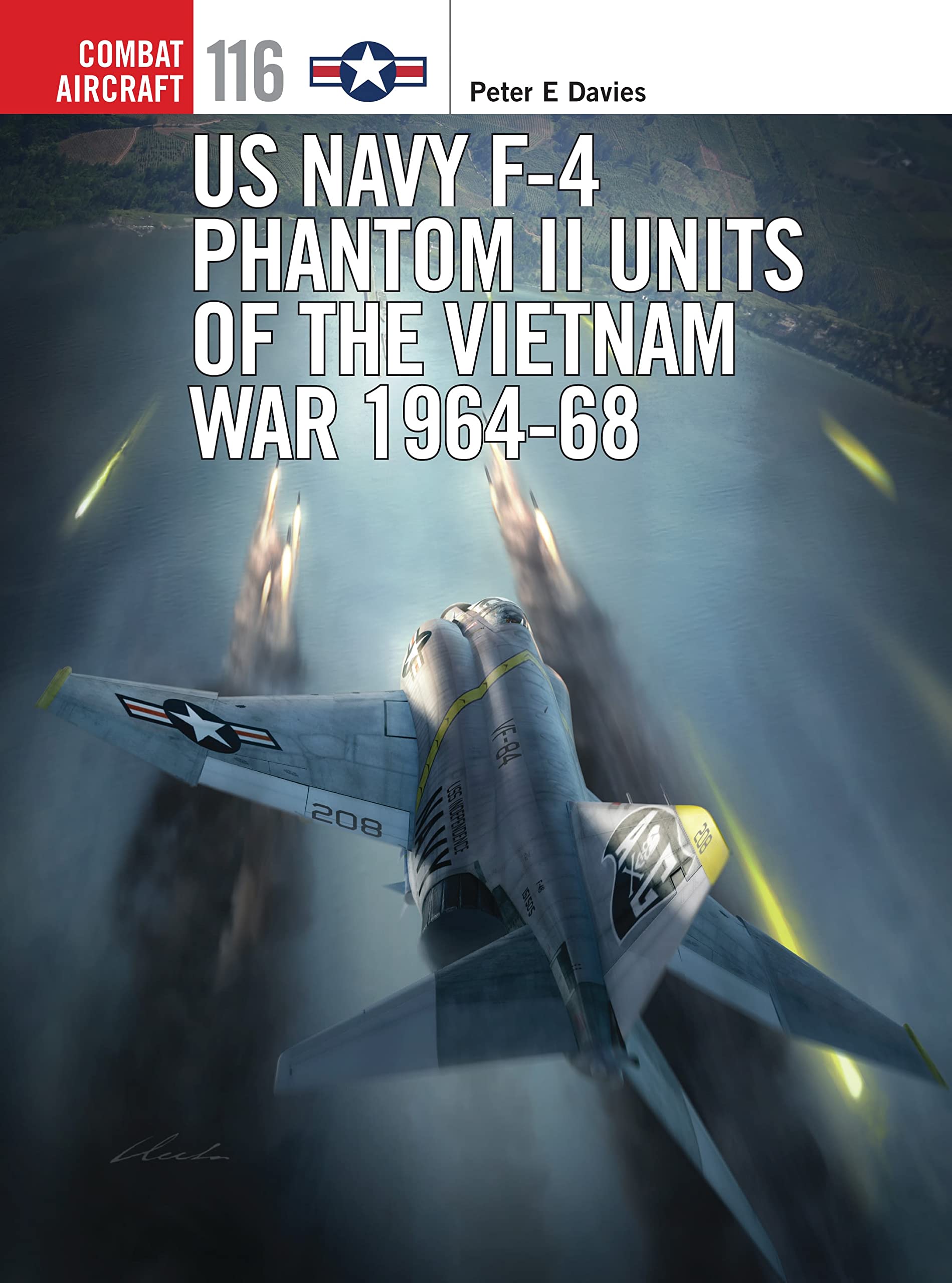 US Navy F-4 Phantom II Units of the Vietnam War 1964-68 (Combat Aircraft, Band 116) Social Sciences