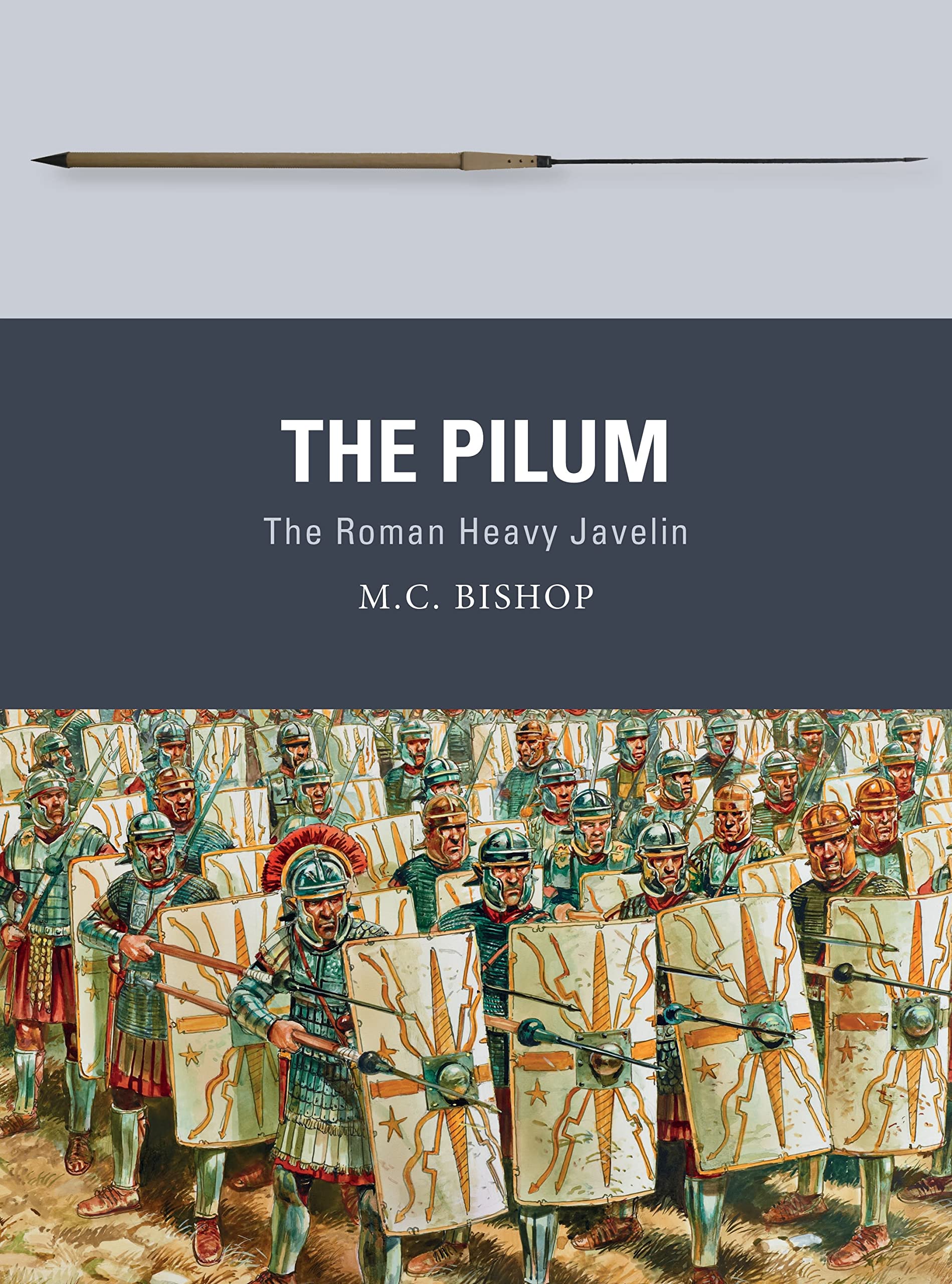 The Pilum: The Roman Heavy Javelin (Weapon) Social Sciences