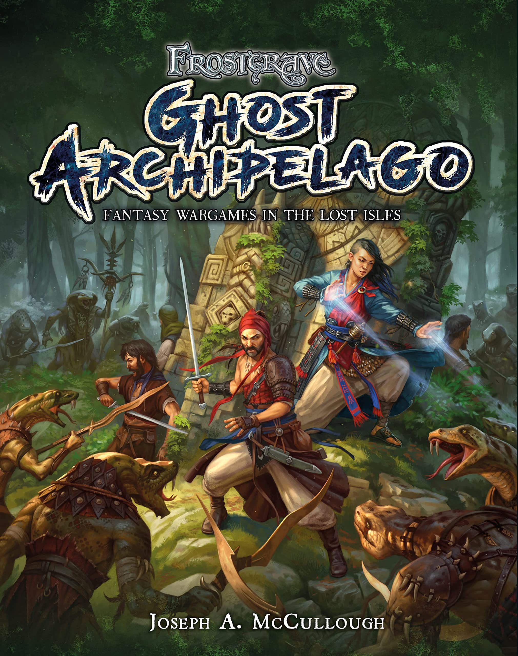 Frostgrave: Ghost Archipelago: Fantasy Wargames in the Lost Isles book