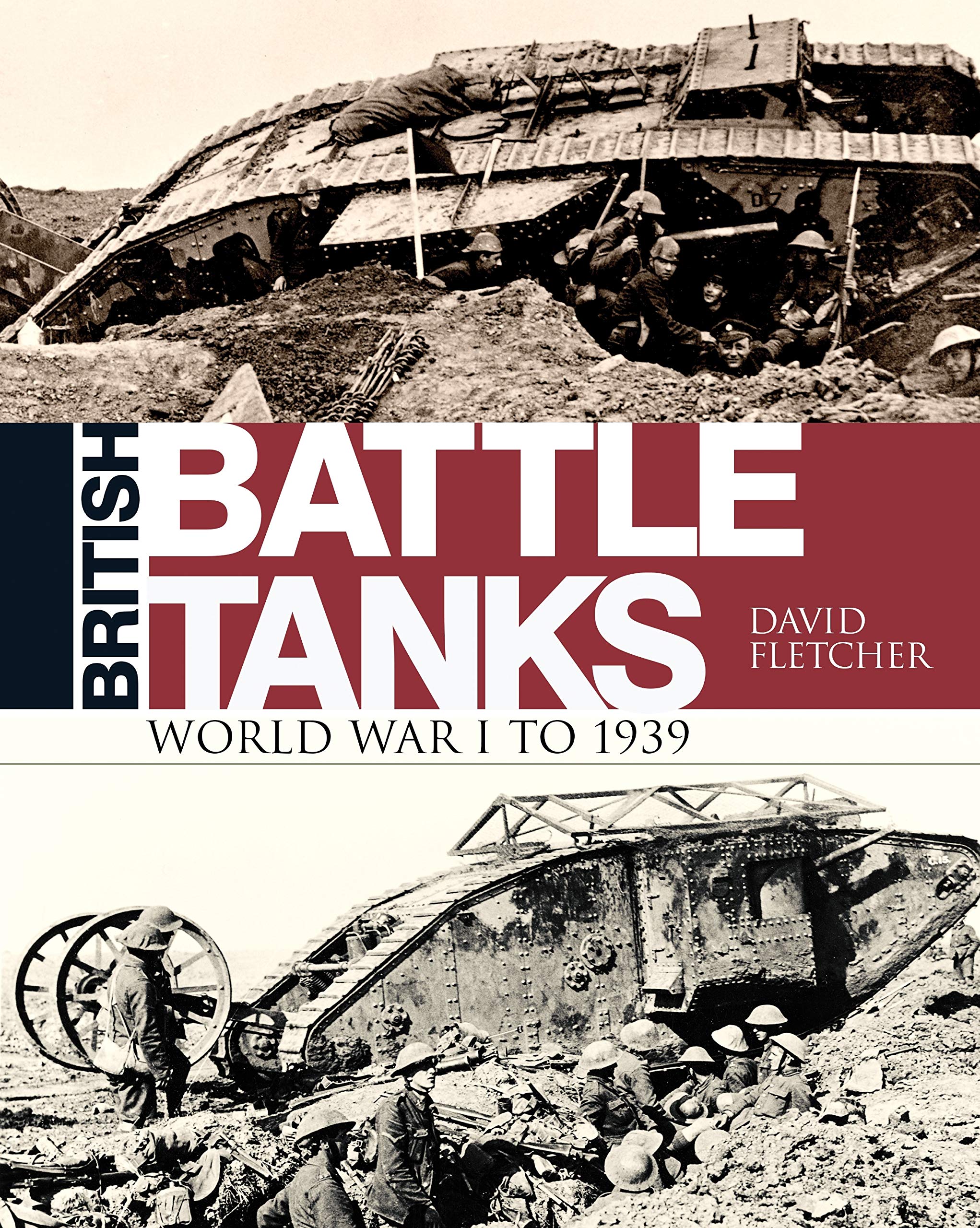 British Battle Tanks: World War I to 1939 (General Military) Social Sciences