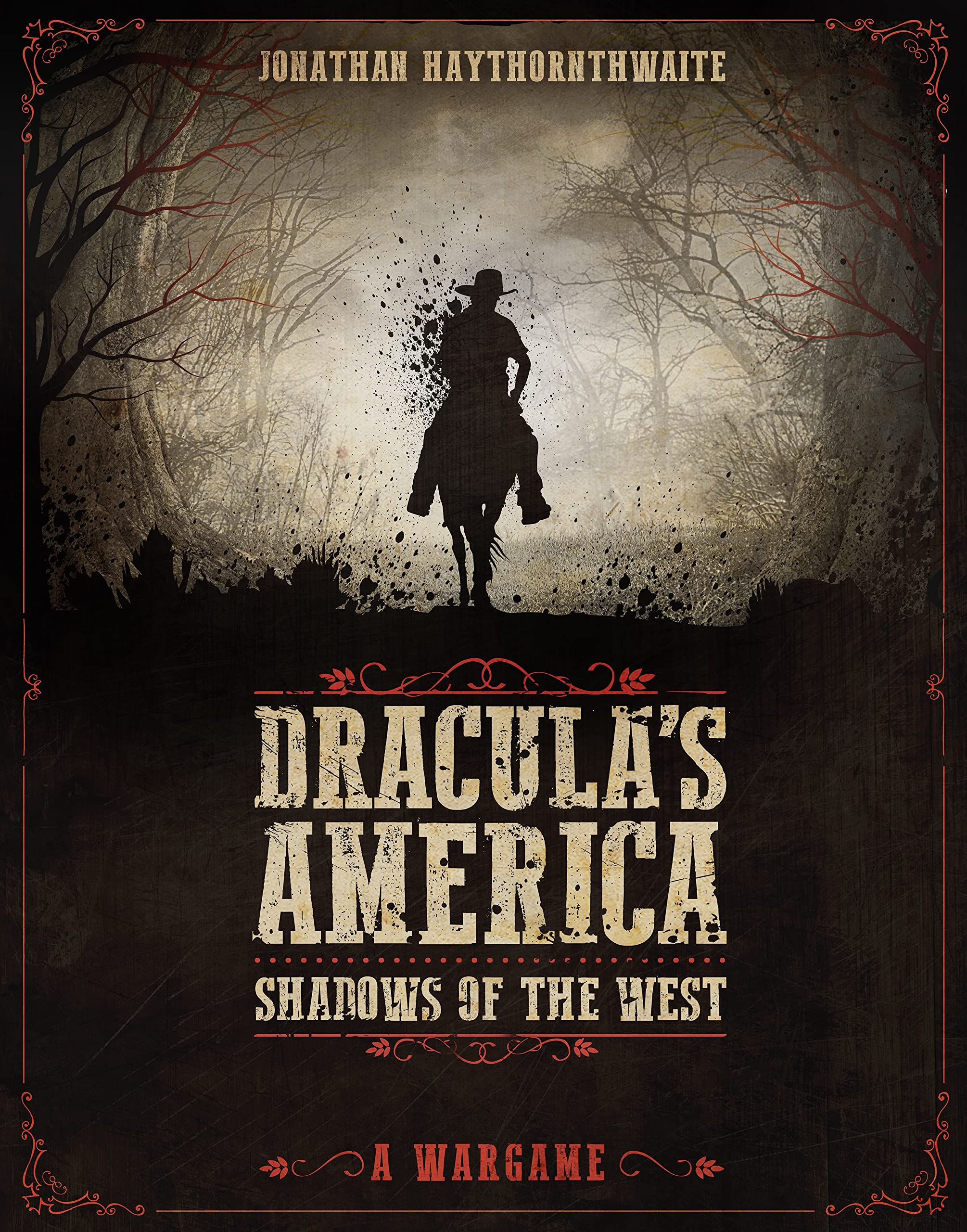 Dracula's America: Shadows of the West: A Wargame Action & Adventure