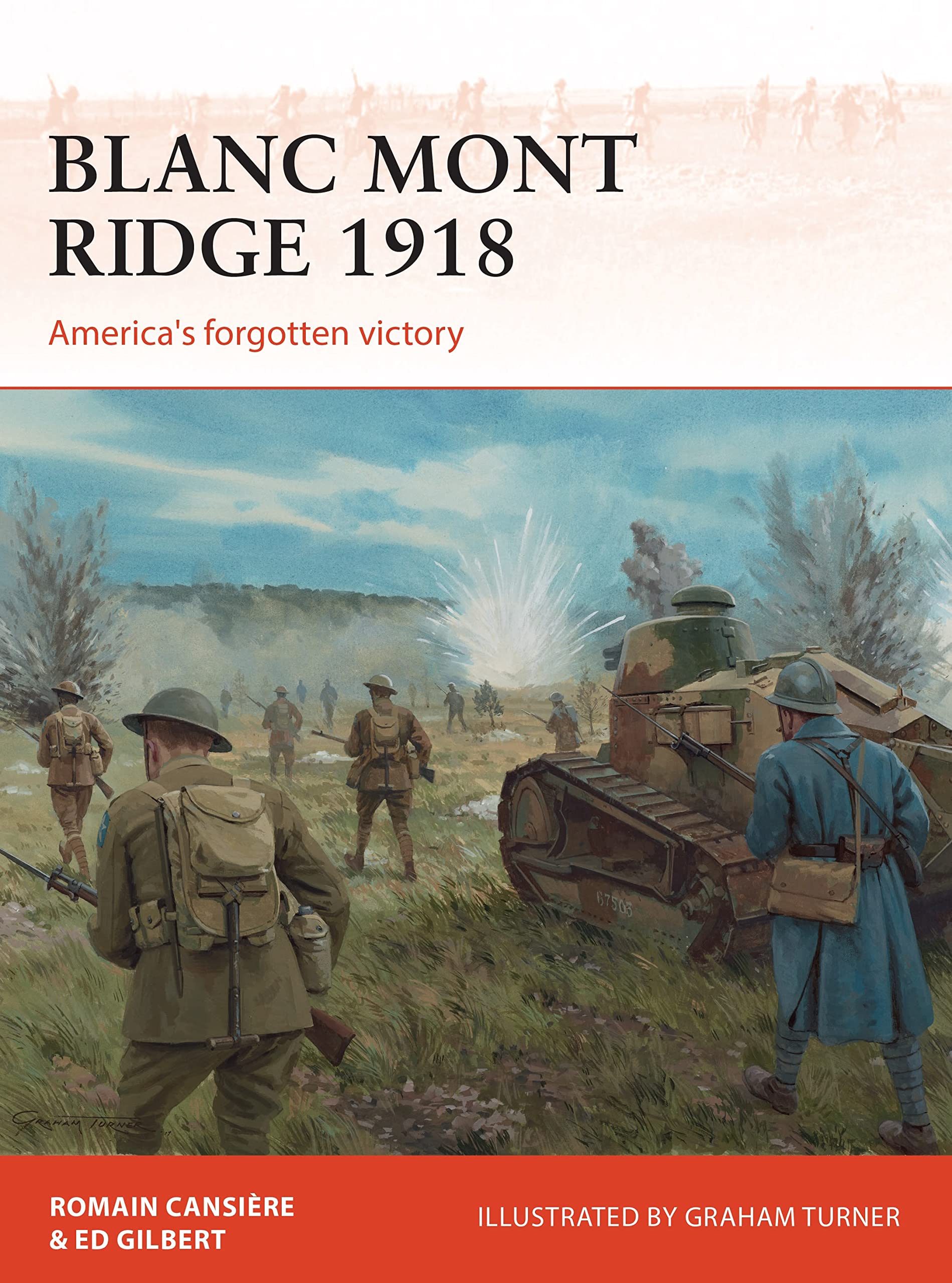 Blanc Mont Ridge 1918: America's forgotten victory (Campaign, Band 123) Social Sciences