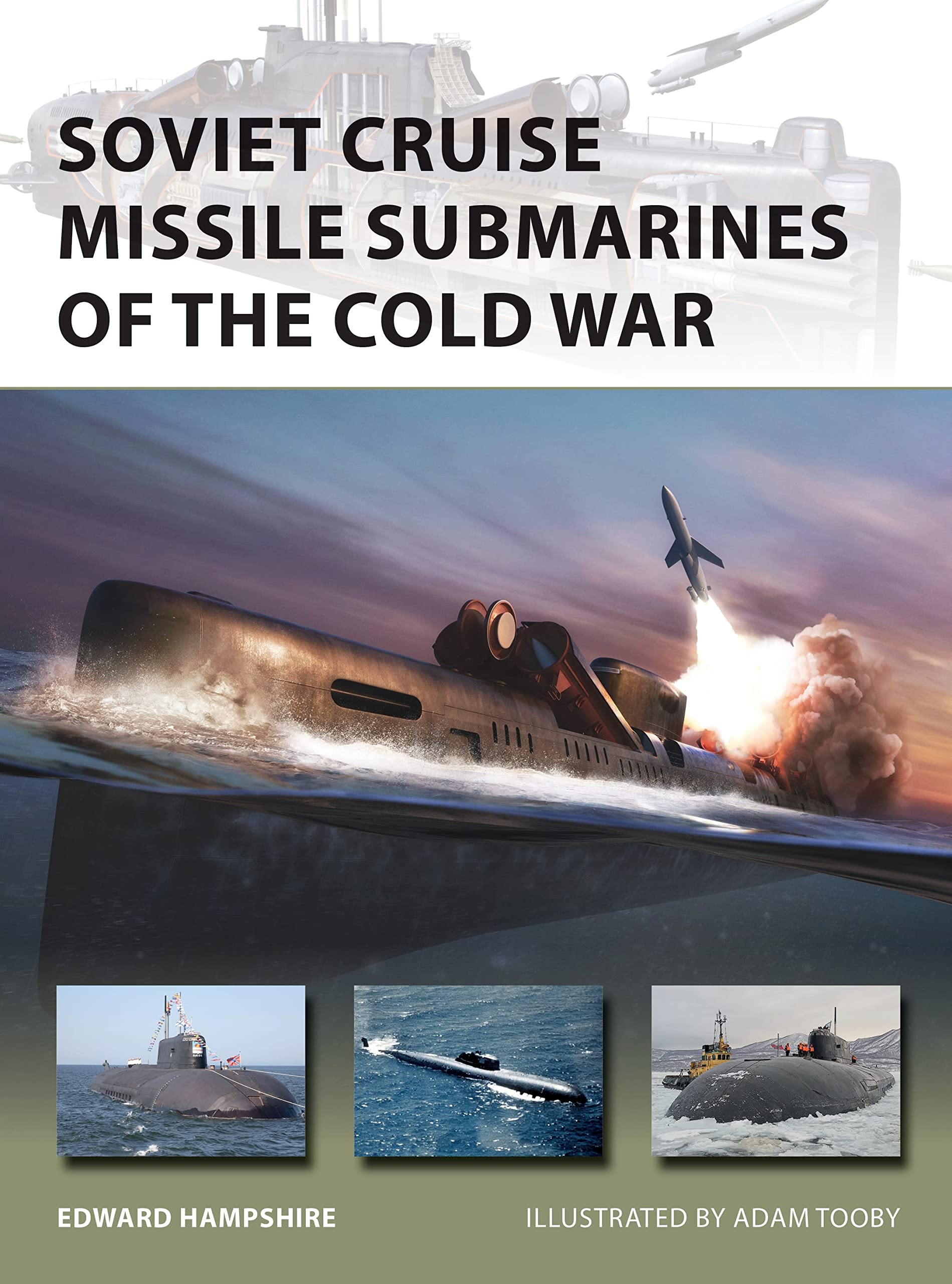 Soviet Cruise Missile Submarines of the Cold War Social Sciences