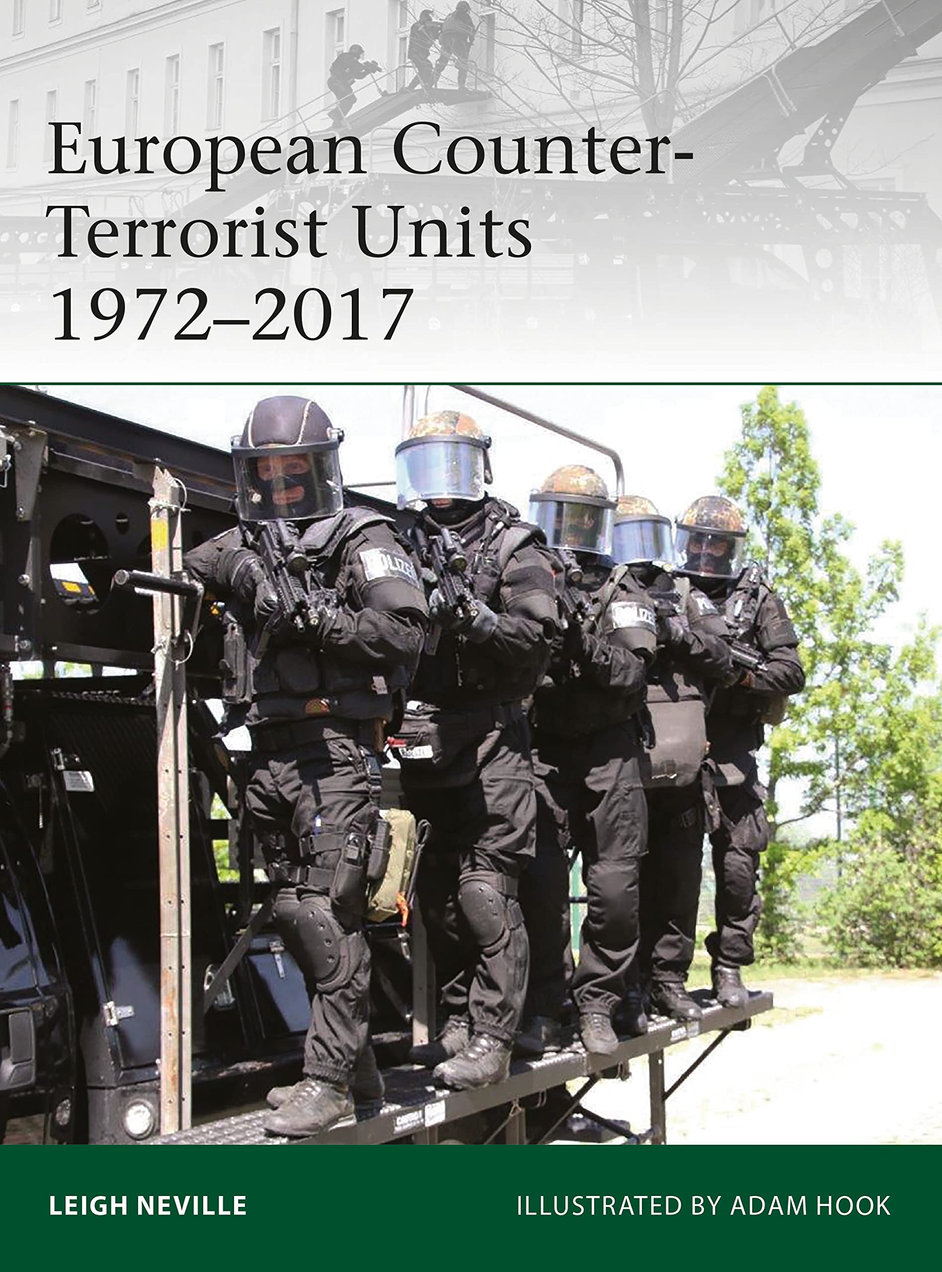 European Counter-Terrorist Units 1972–2017 (Elite, Band 220) Social Sciences