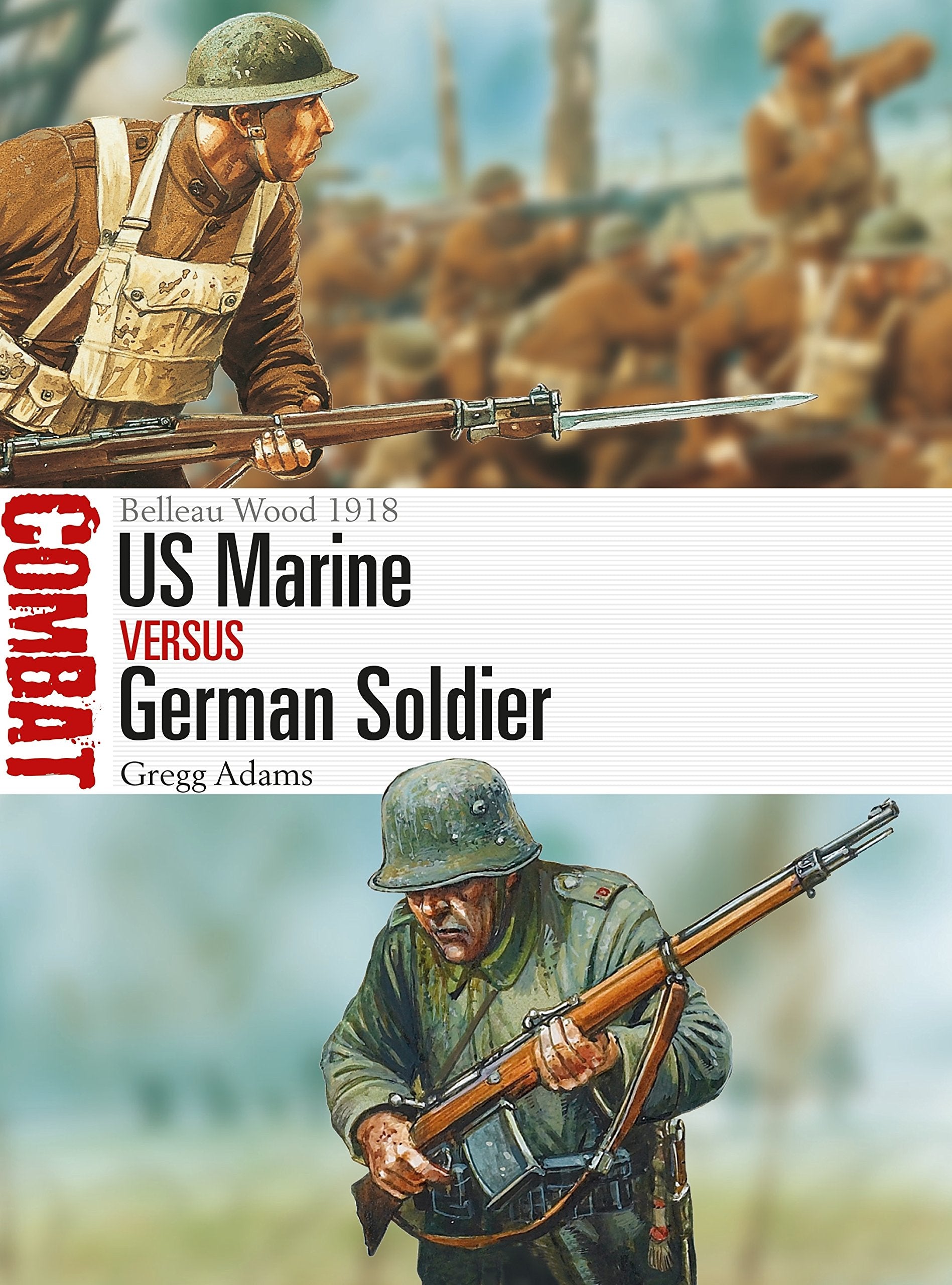 US Marine vs German Soldier: Belleau Wood 1918 book
