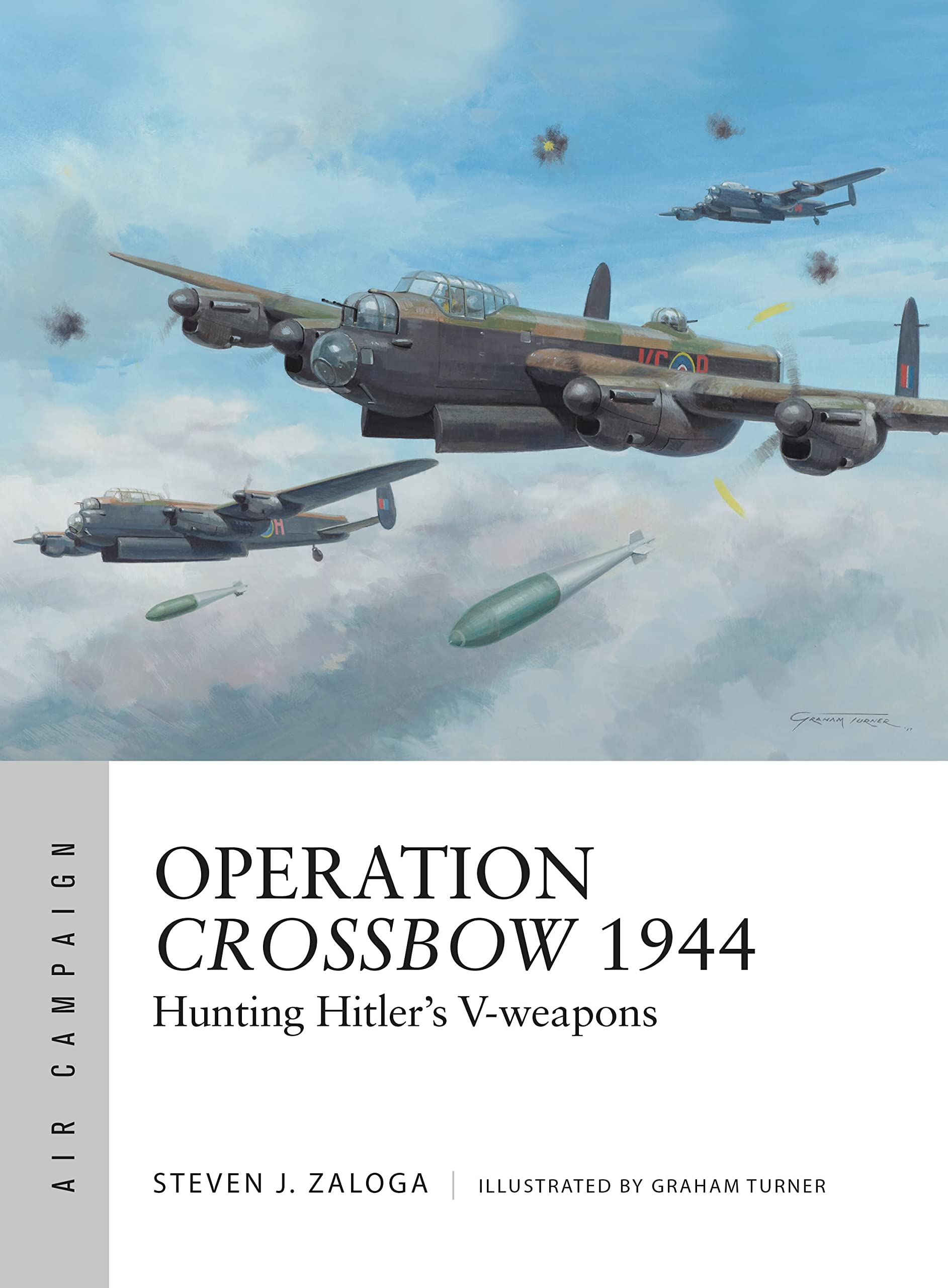 Operation Crossbow 1944: Hunting Hitler's V-weapons (Air Campaign, Band 4) Social Sciences